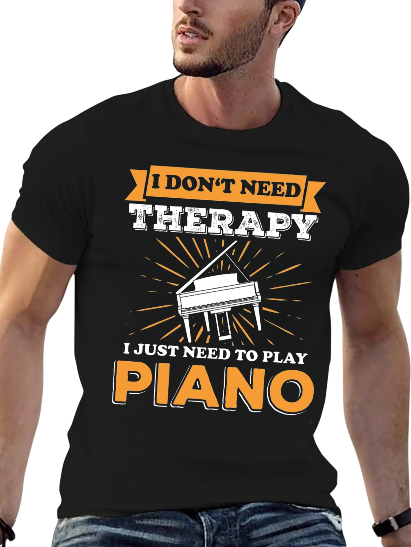 I Dont Need Therapy Piano T-Shirt