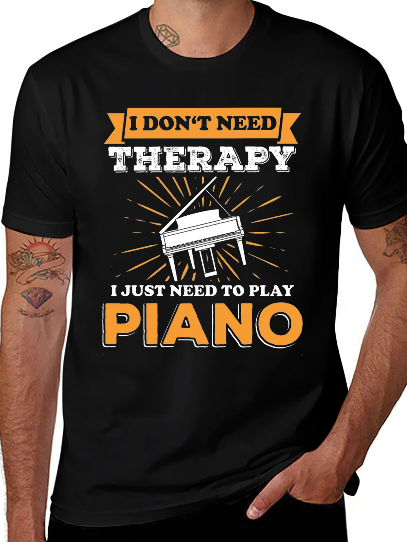 I Dont Need Therapy Piano T-Shirt