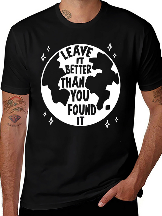 Leave It Better Earth T-Shirt