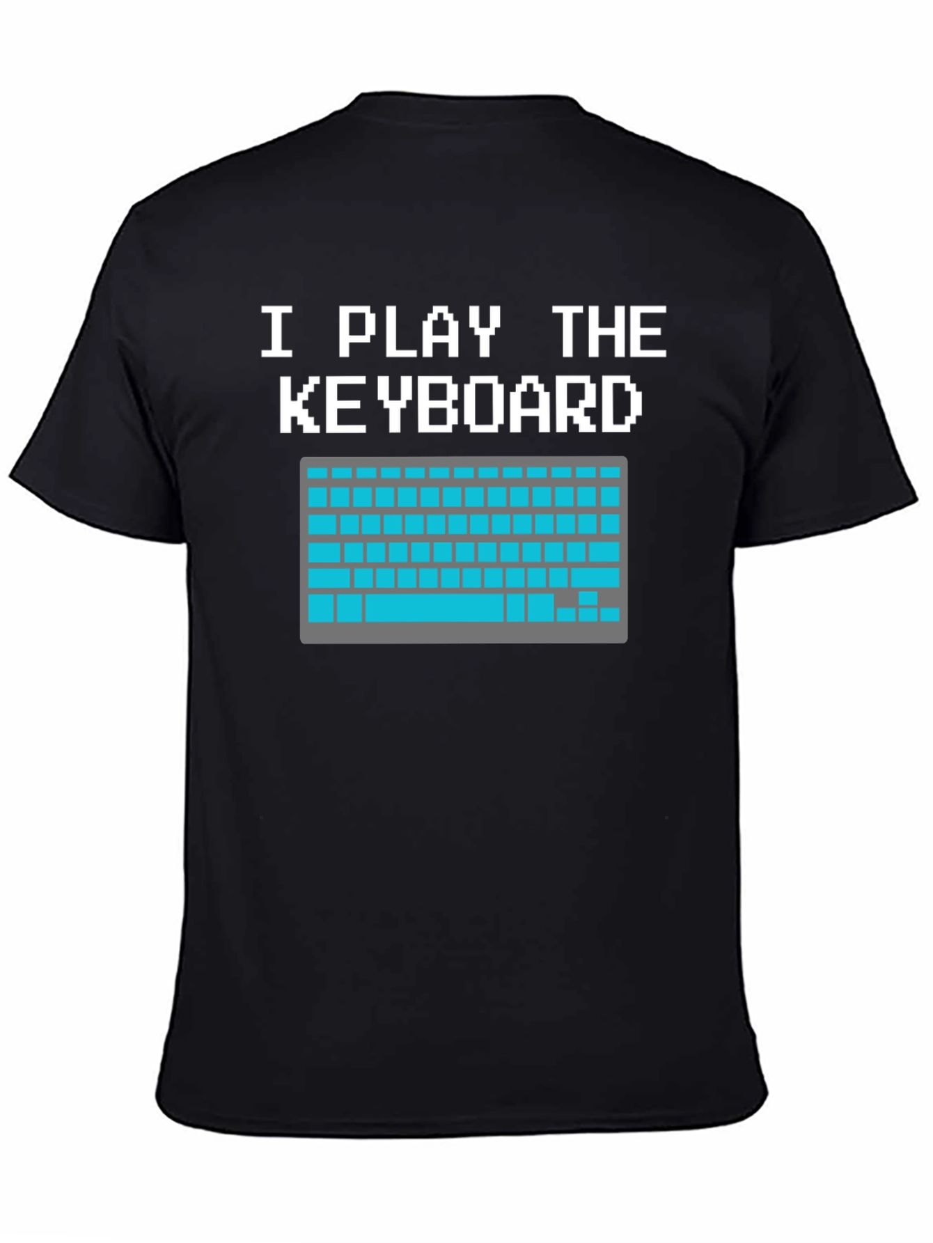 I Play The Keyboard Funny T-Shirt