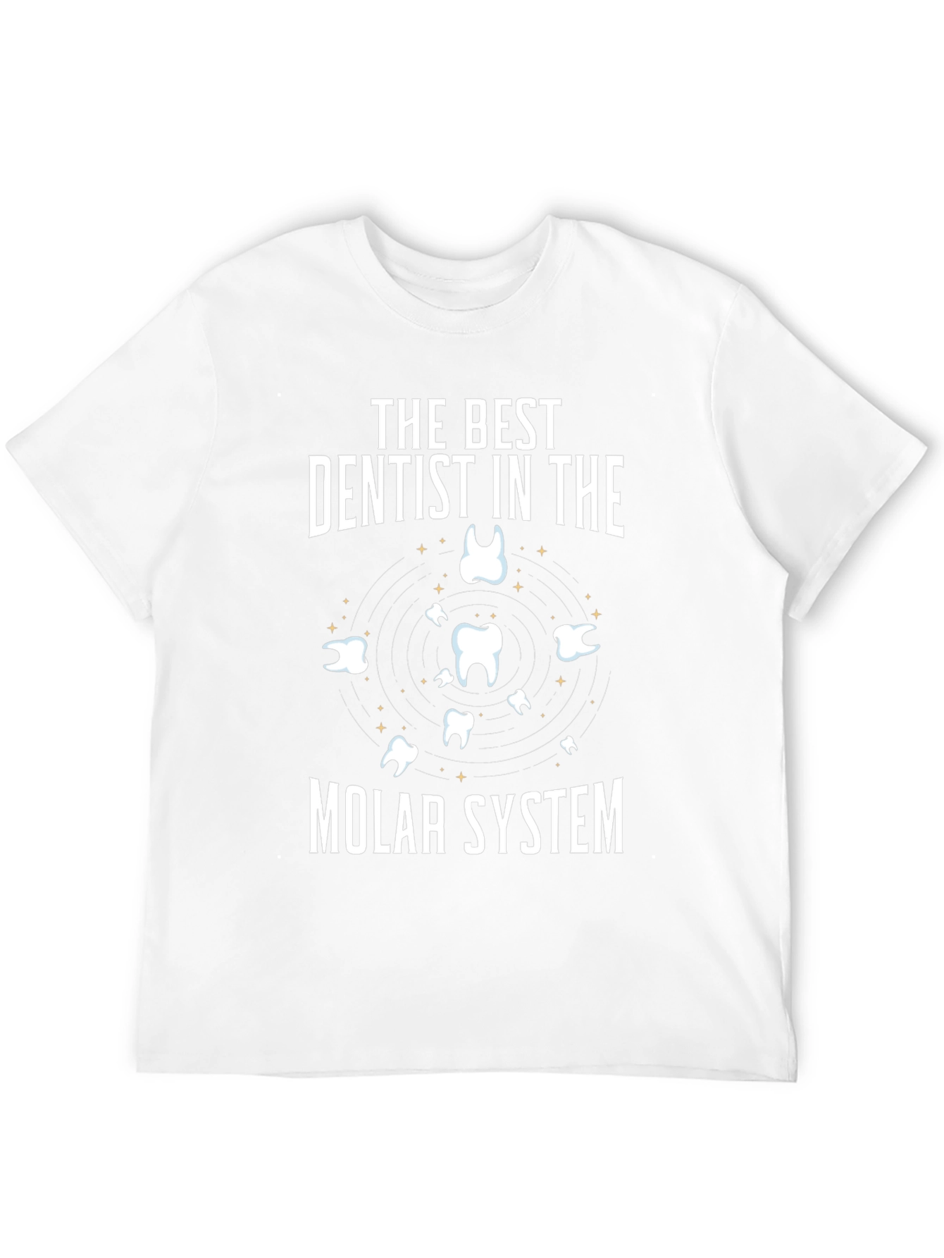 Dentist T-Shirt: Best in the Molar System Funny Tee