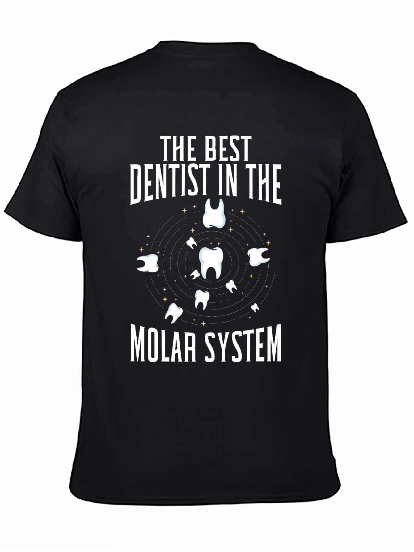 Dentist T-Shirt: Best in the Molar System Funny Tee