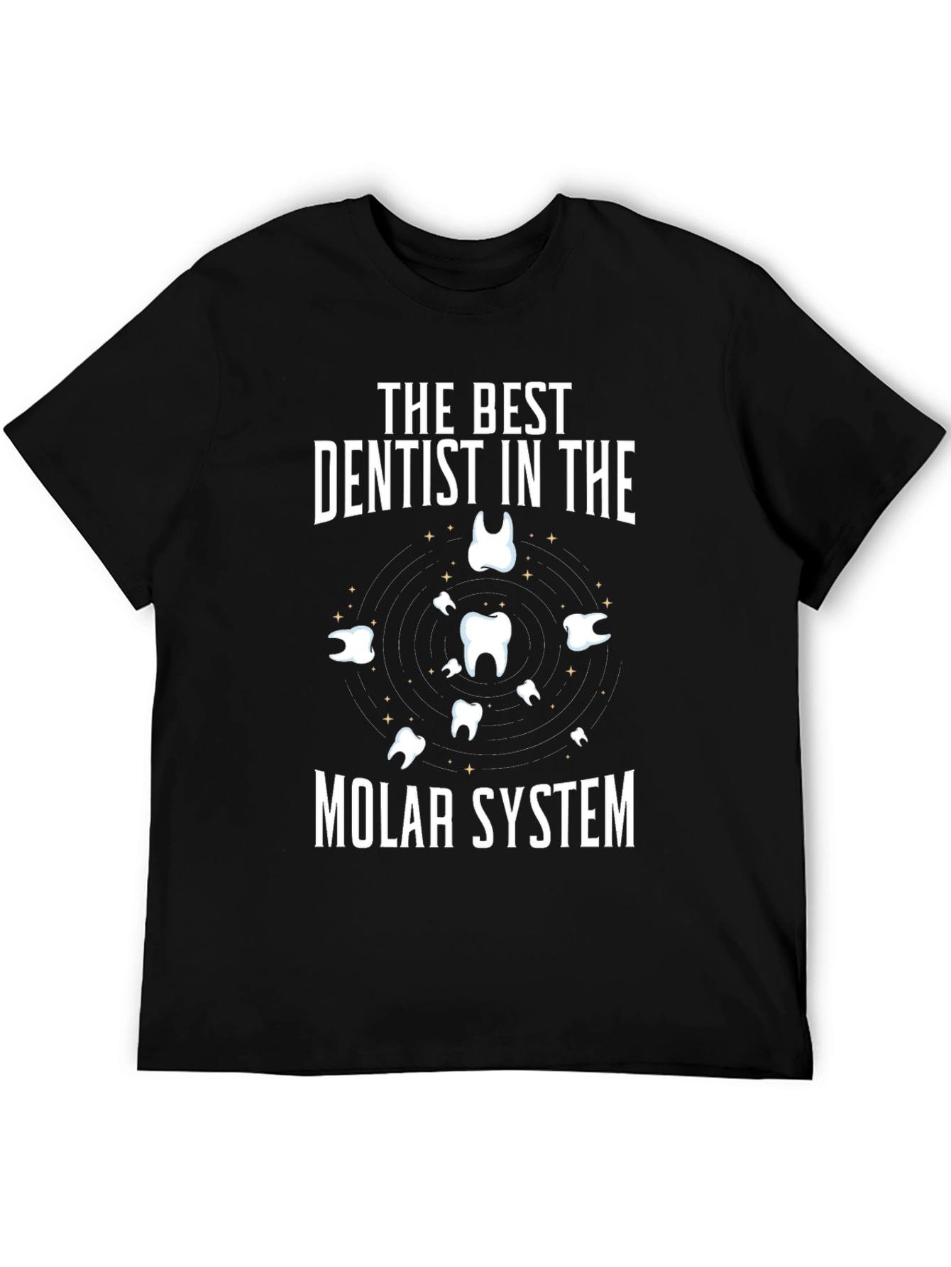 Dentist T-Shirt: Best in the Molar System Funny Tee