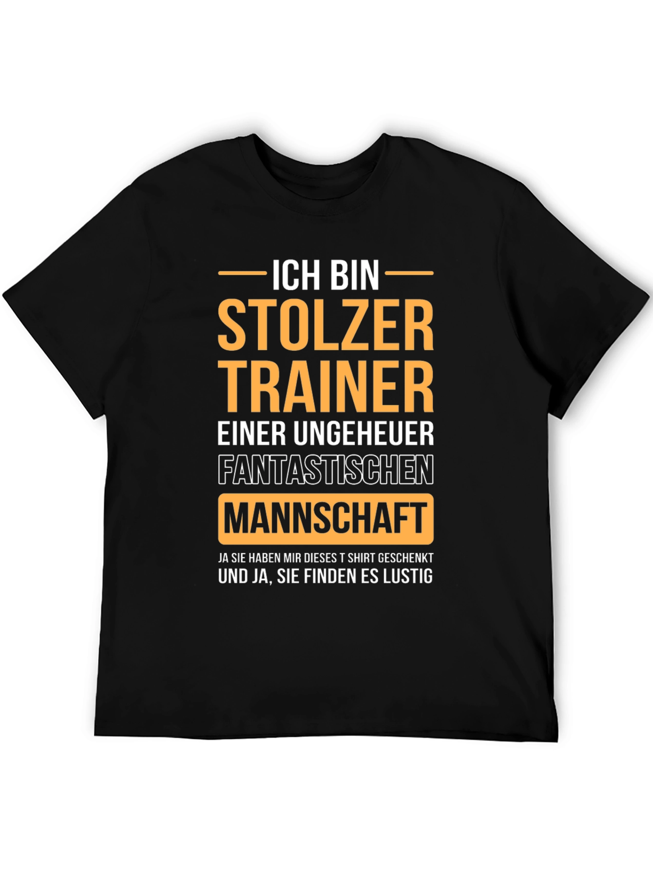 Proud Trainer German T-Shirt - Fantastic Team