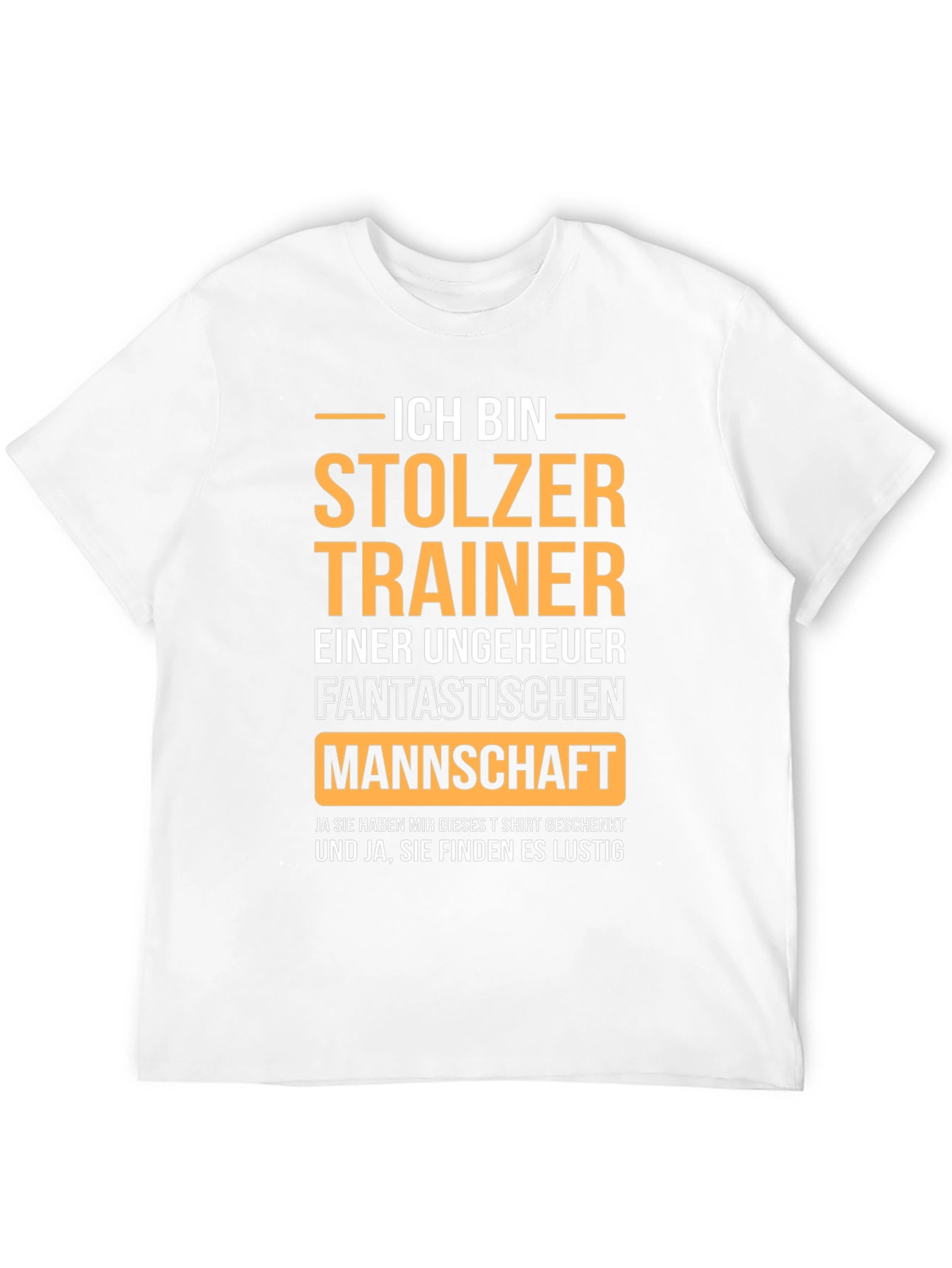 Proud Trainer German T-Shirt - Fantastic Team