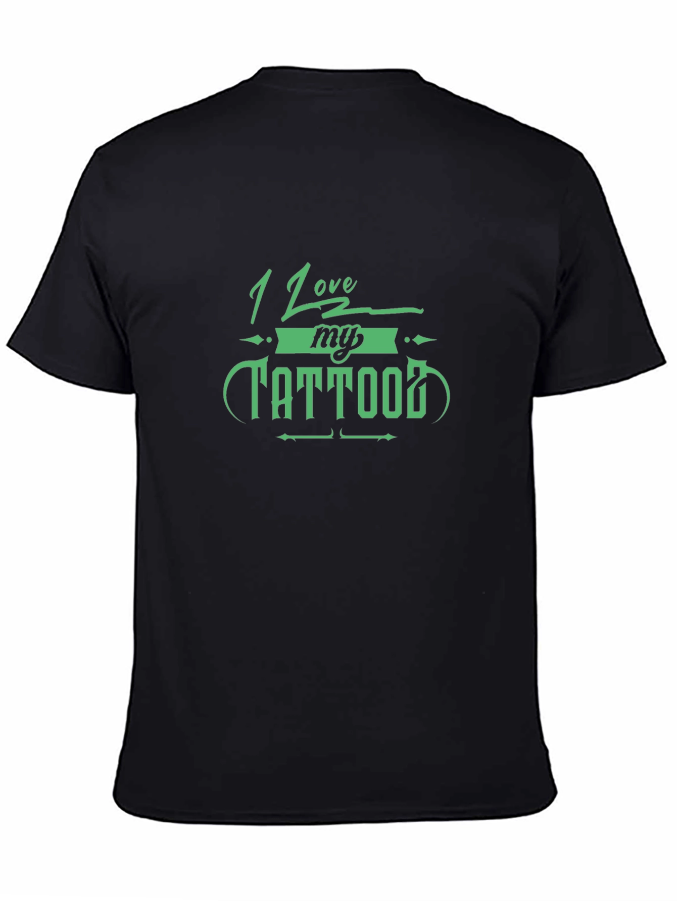 I Love My Tattoo Black Graphic T-Shirt