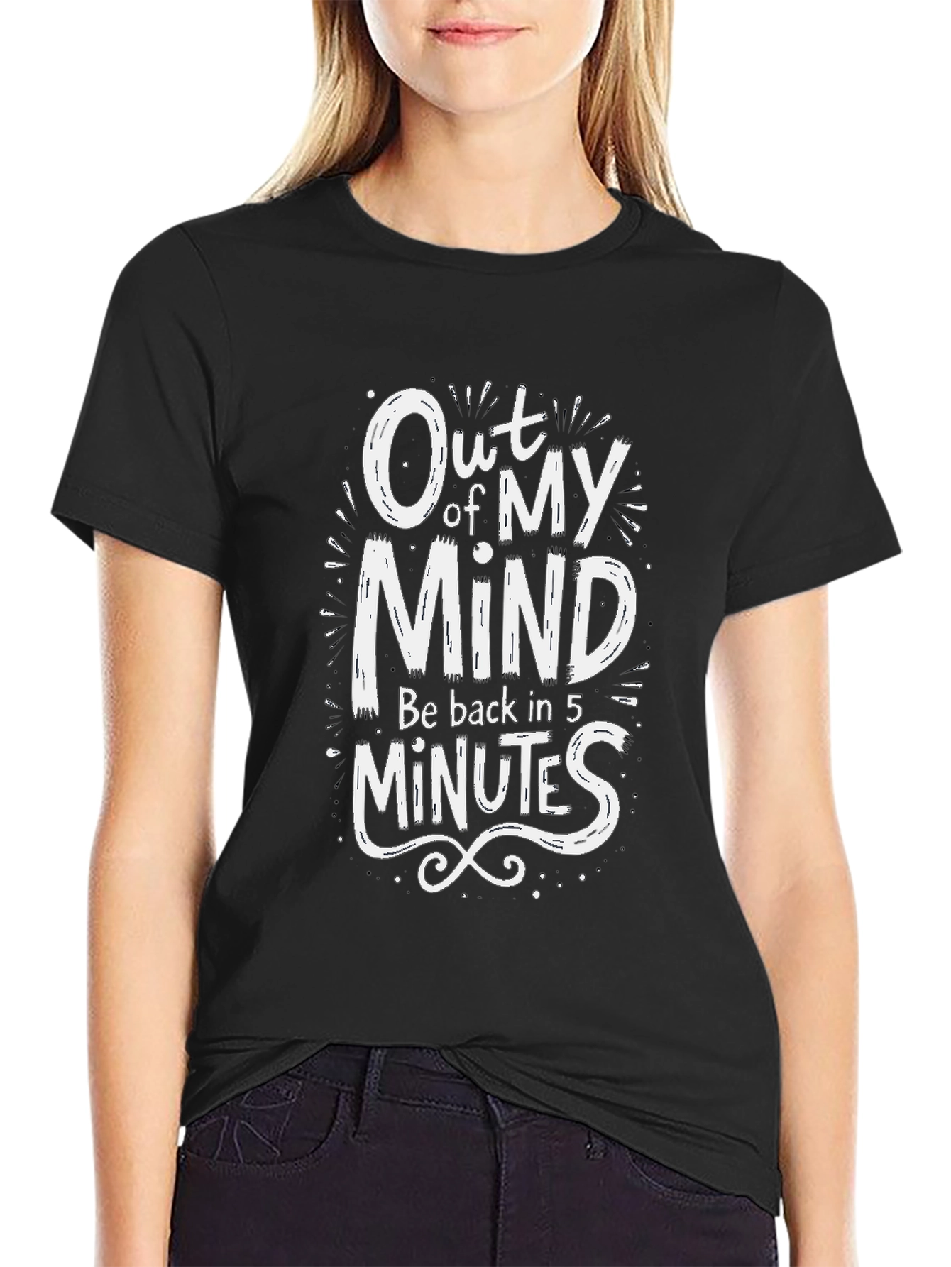 Out of My Mind Funny Graphic T-Shirt