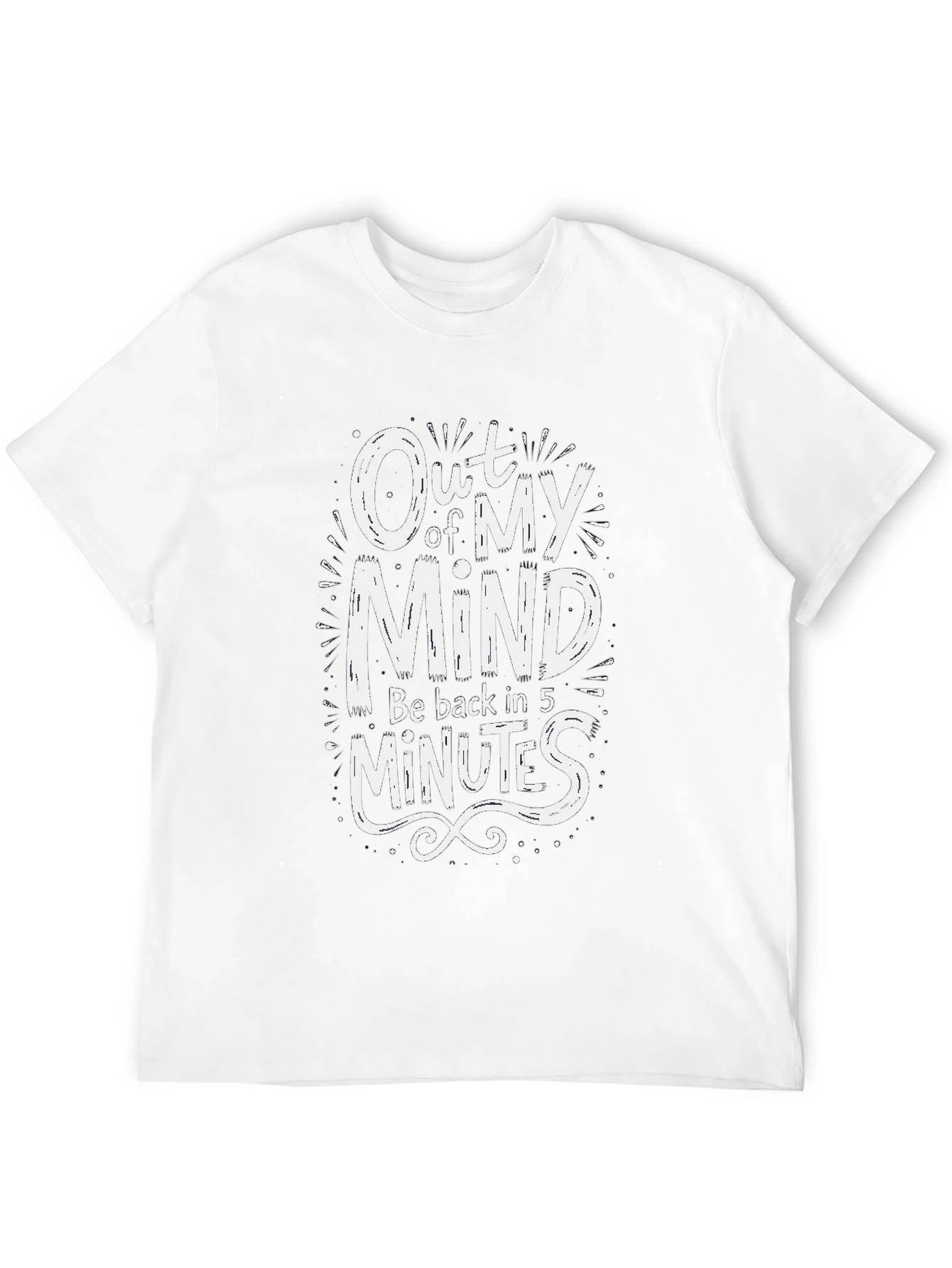 Out of My Mind Funny Graphic T-Shirt