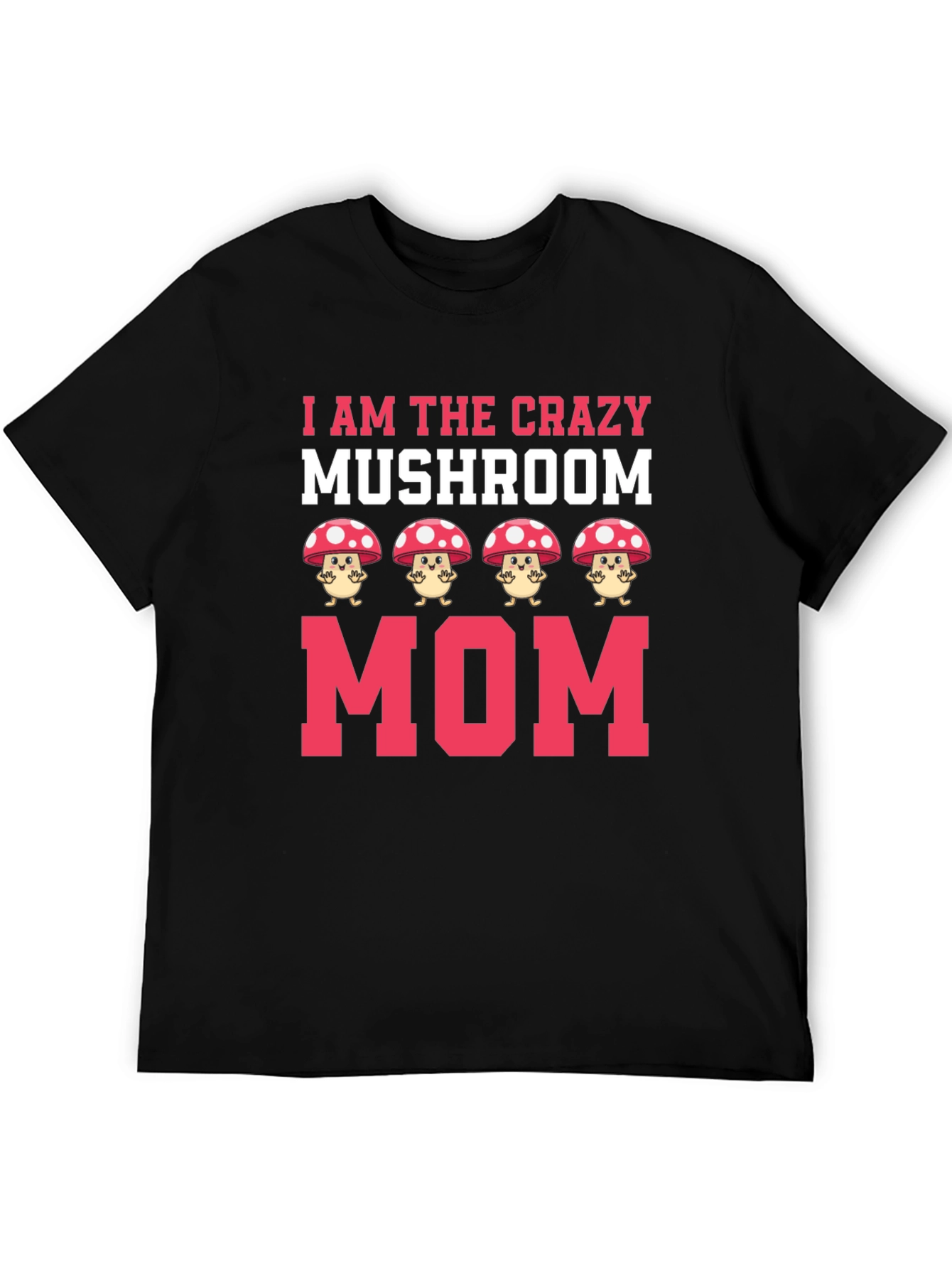 Crazy Mushroom Mom Graphic Tee