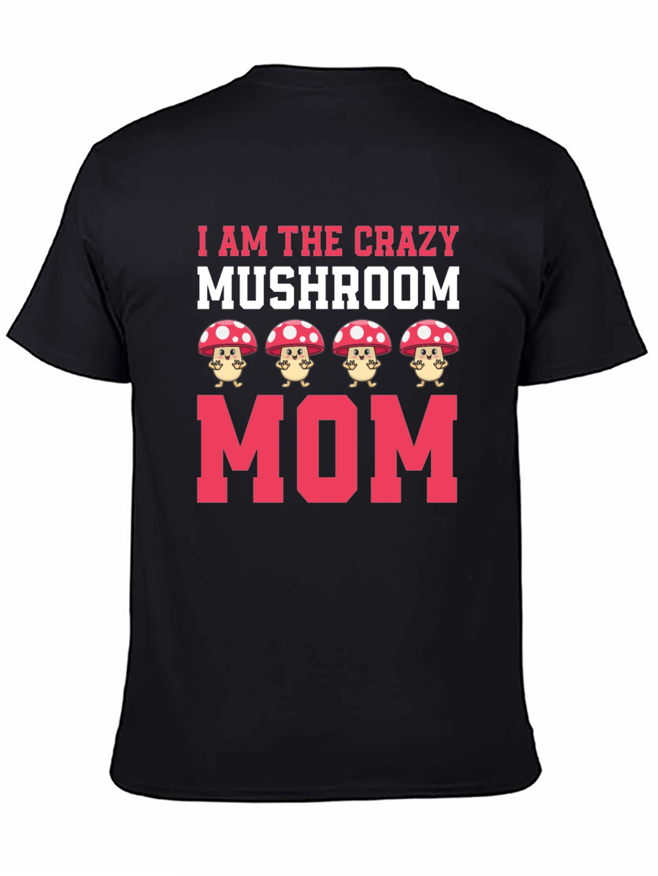 Crazy Mushroom Mom Graphic Tee