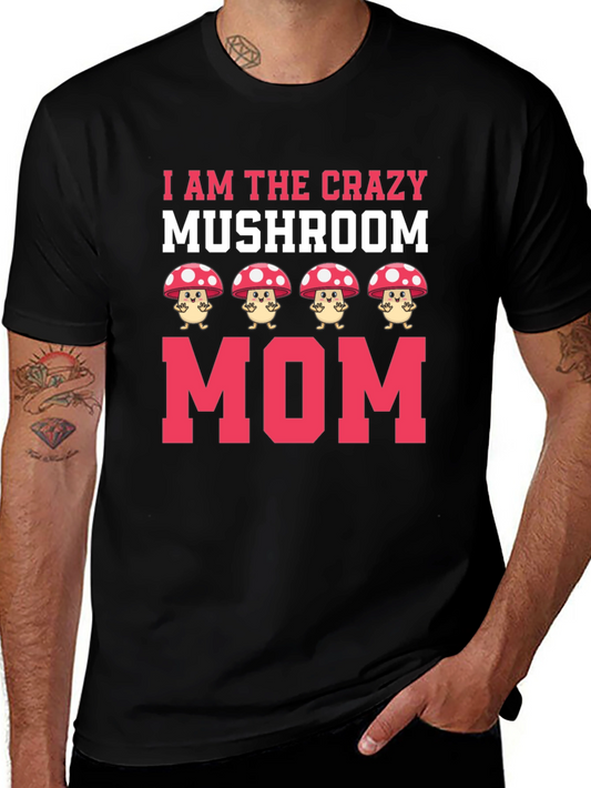 Crazy Mushroom Mom Graphic Tee