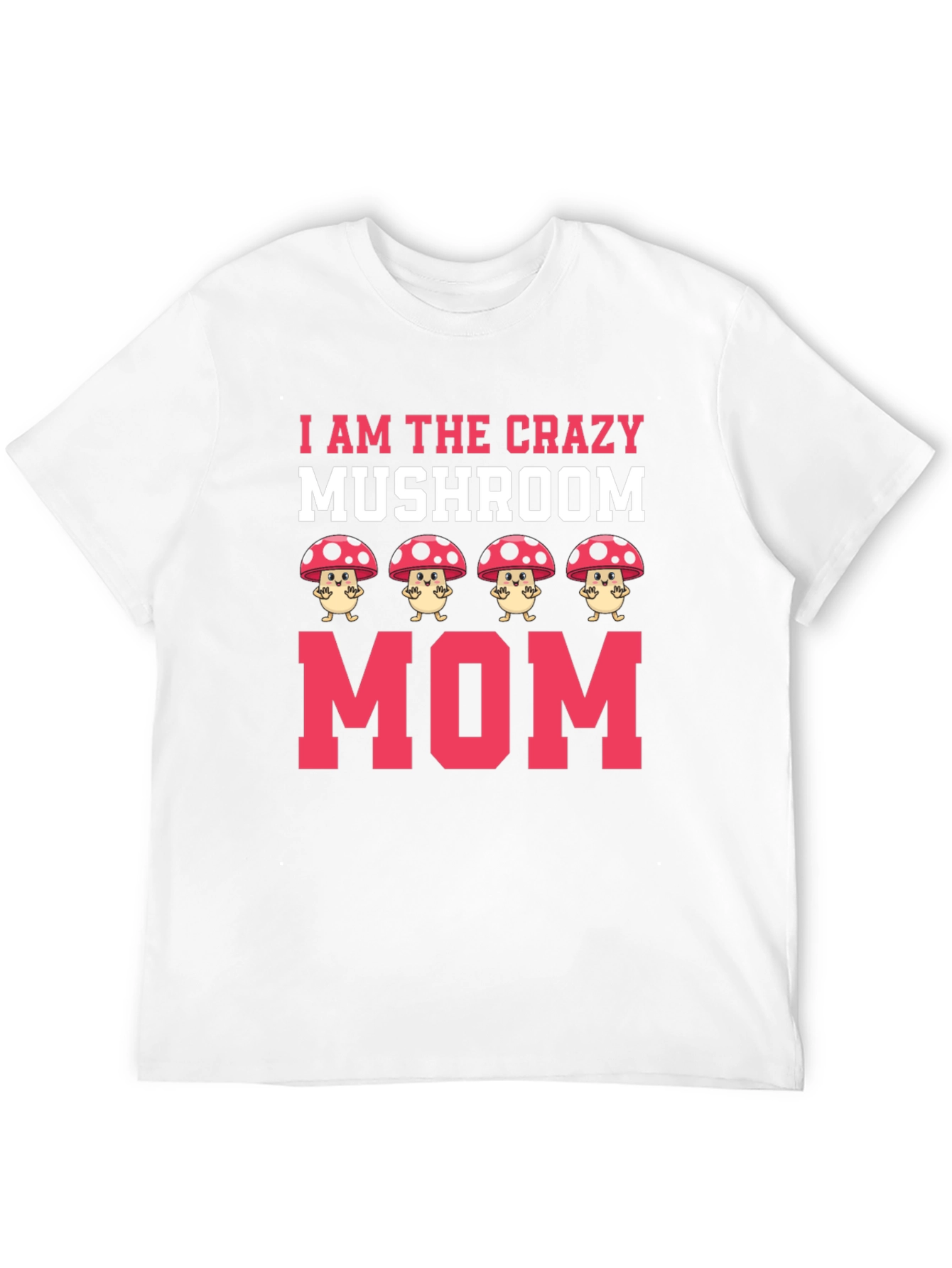 Crazy Mushroom Mom Graphic Tee