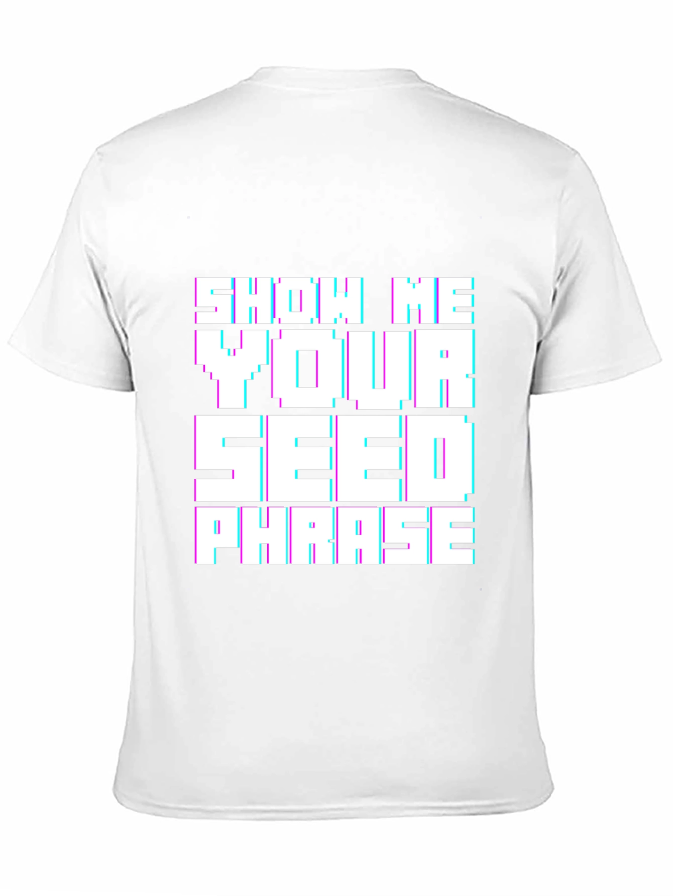 Show Me Your Seed Phrase Black T-Shirt