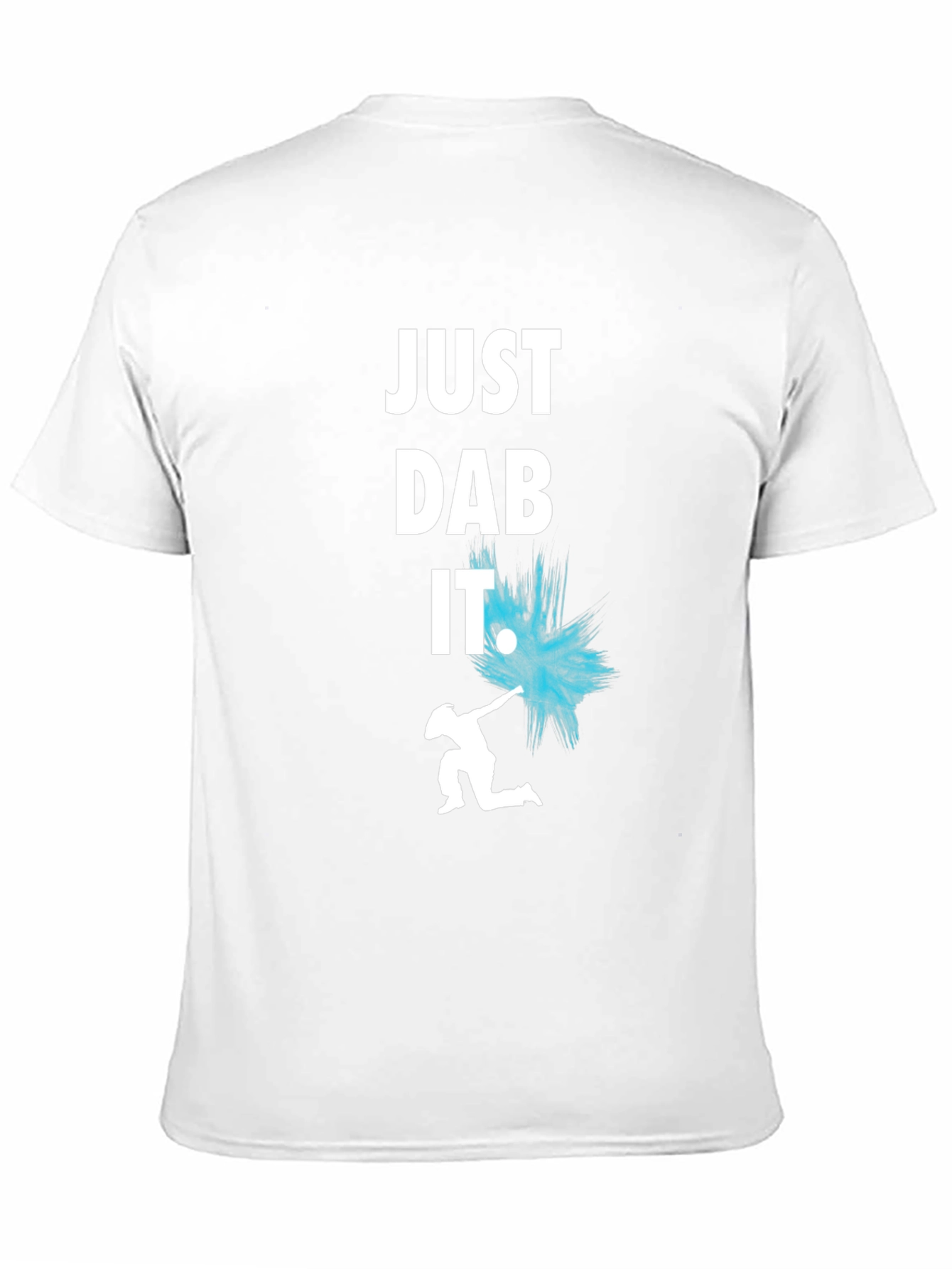 Just Dab It T-Shirt - Trendy Graphic Tee