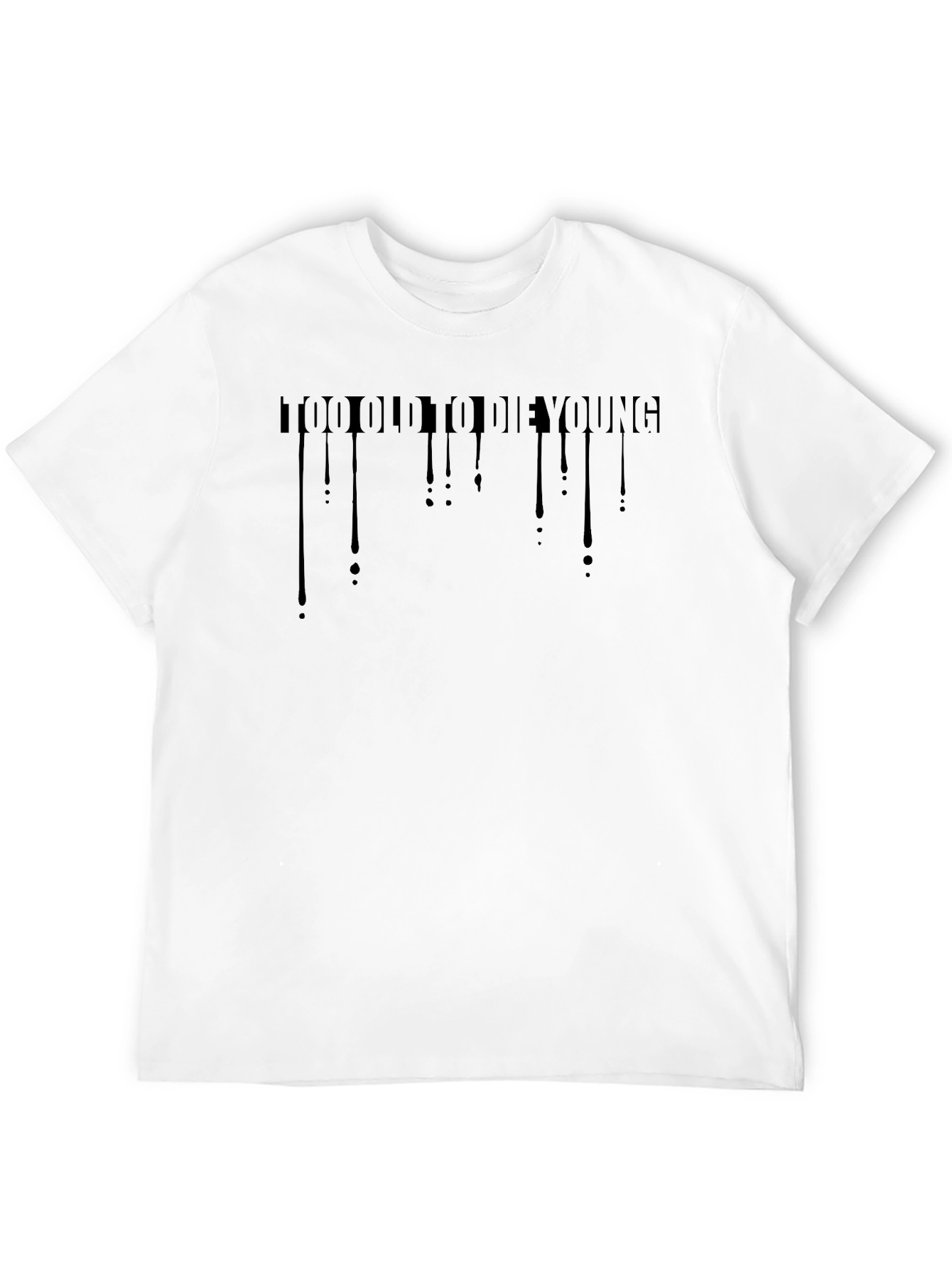 Too Old to Die Young Graphic Tee