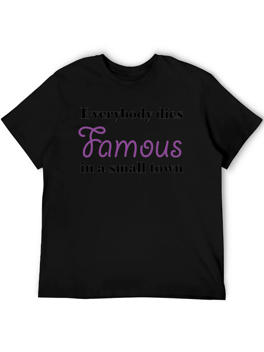 Everybody Dies Famous T-Shirt