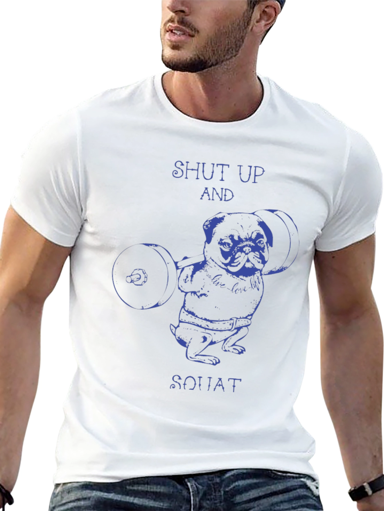 Shut Up And Squat Pug T-Shirt