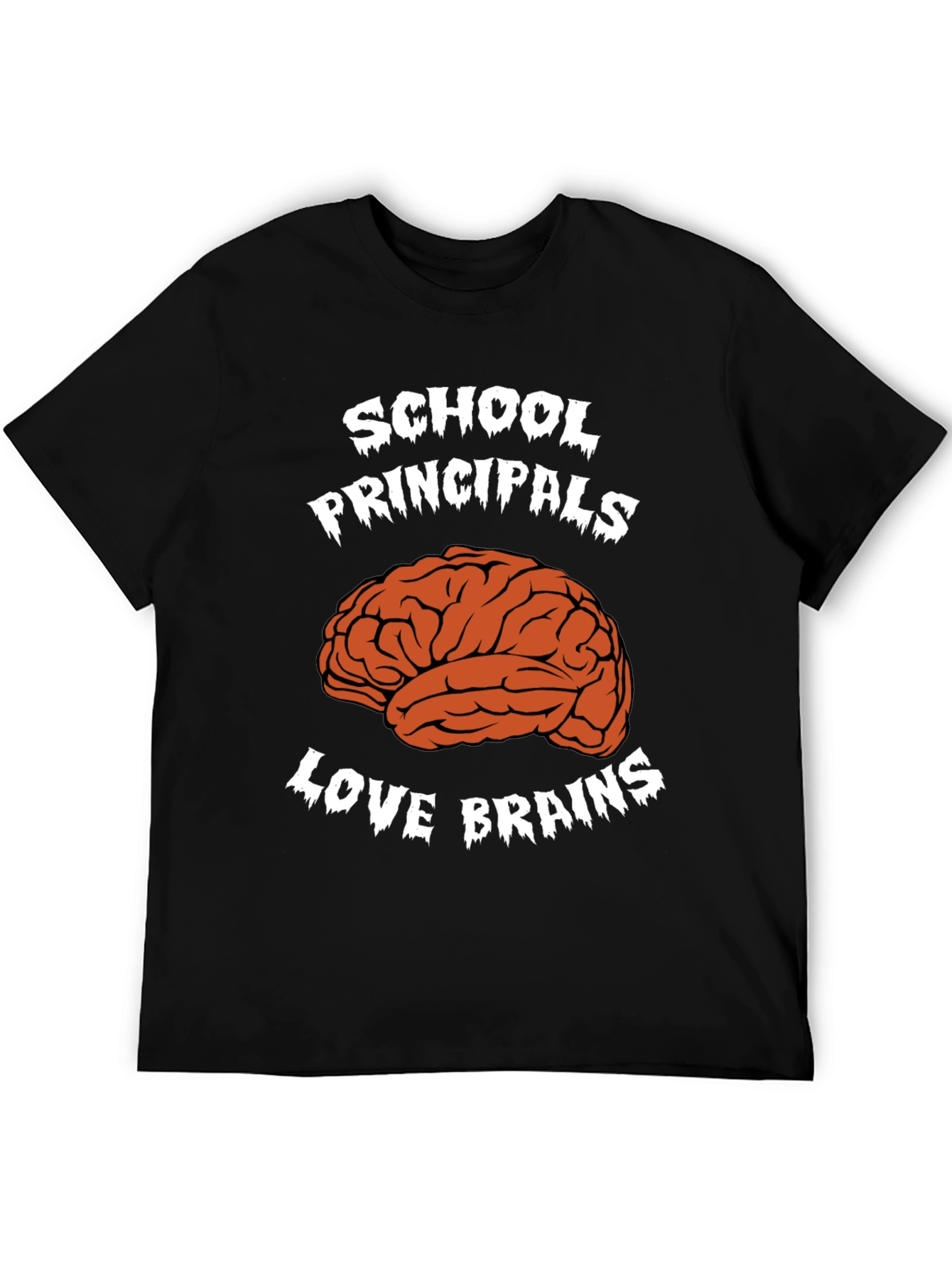 School Principals Love Brains T-Shirt