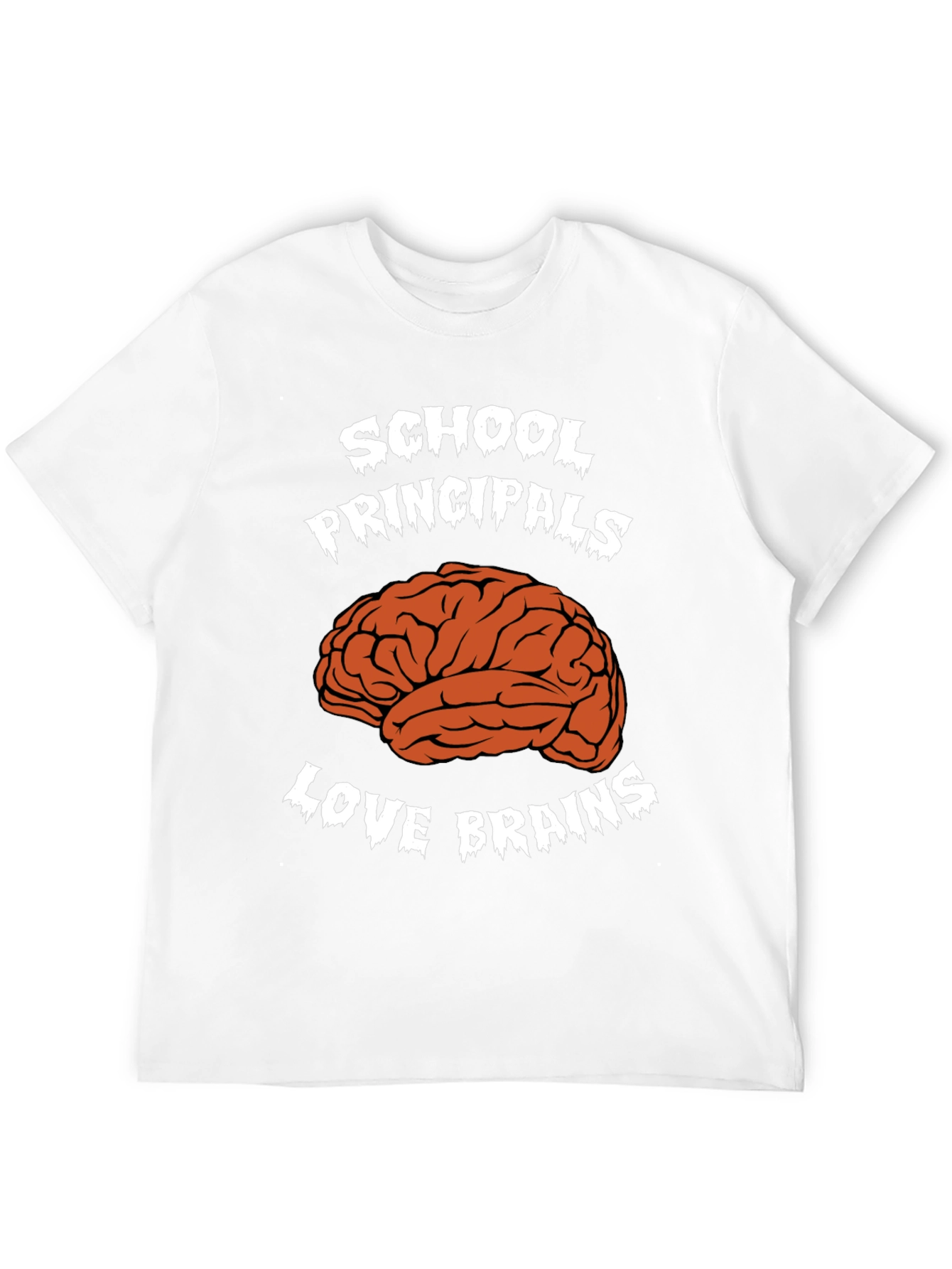 School Principals Love Brains T-Shirt