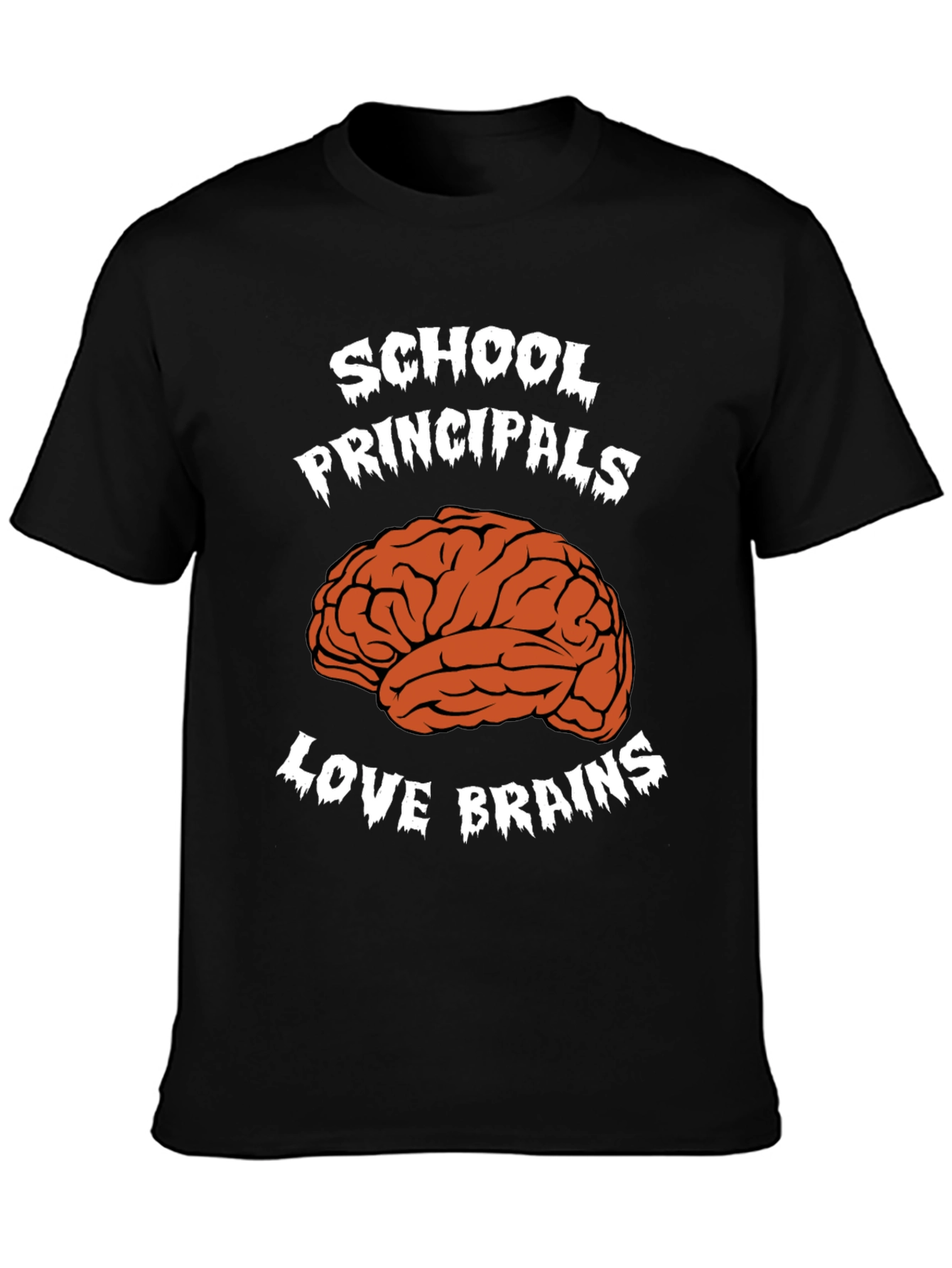 School Principals Love Brains T-Shirt