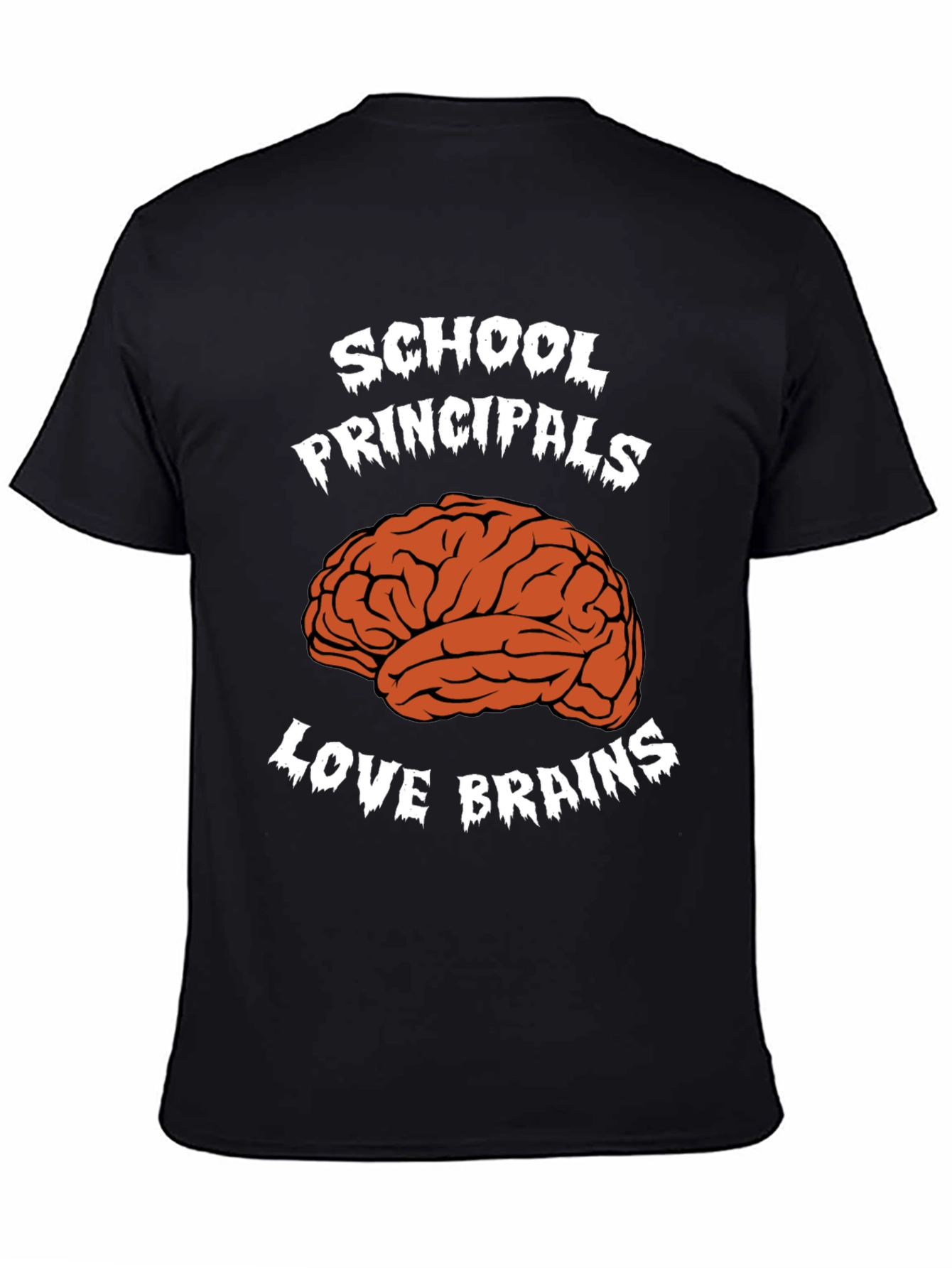 School Principals Love Brains T-Shirt