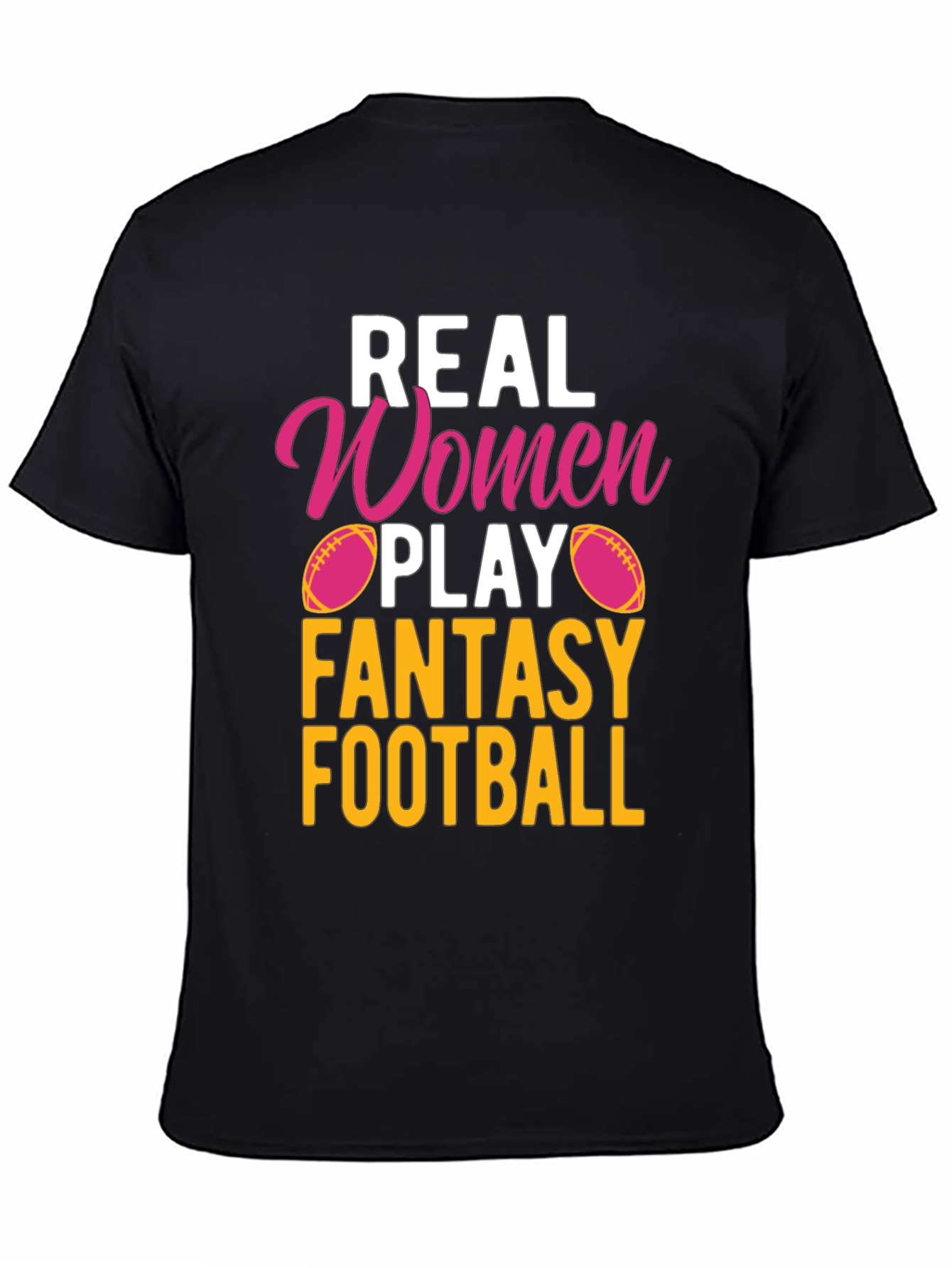 Real Women Play Fantasy Football T-Shirt