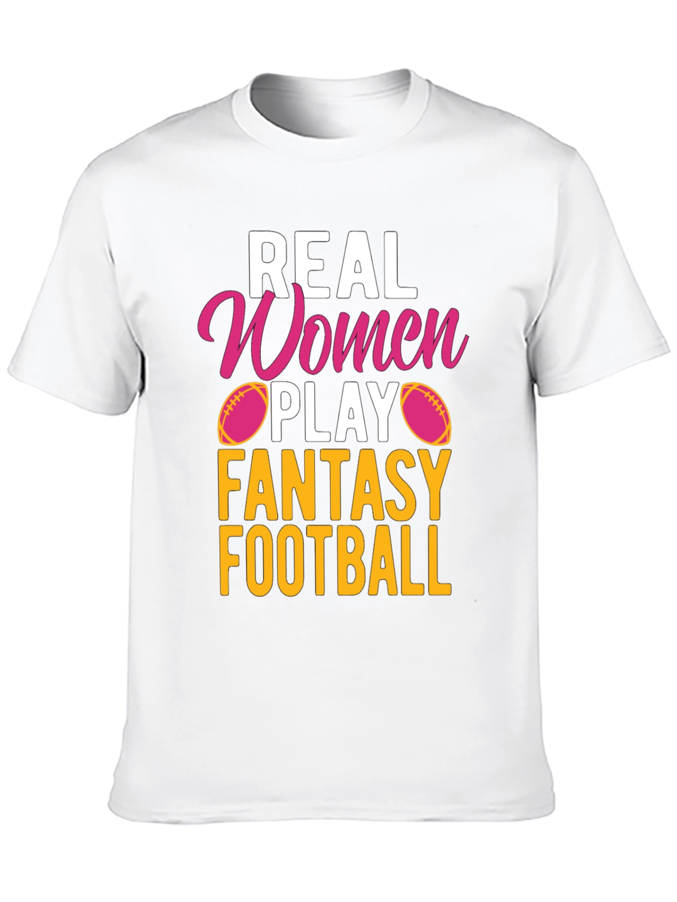 Real Women Play Fantasy Football T-Shirt