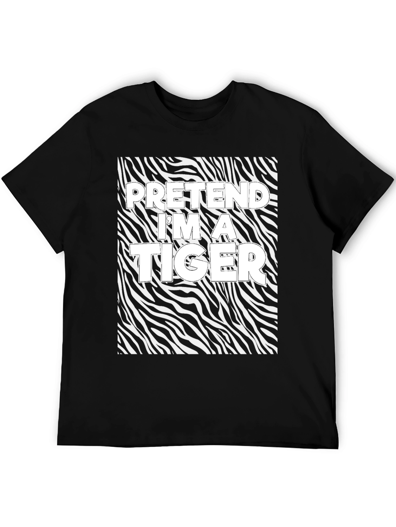 Pretend Im a Tiger Graphic Tee