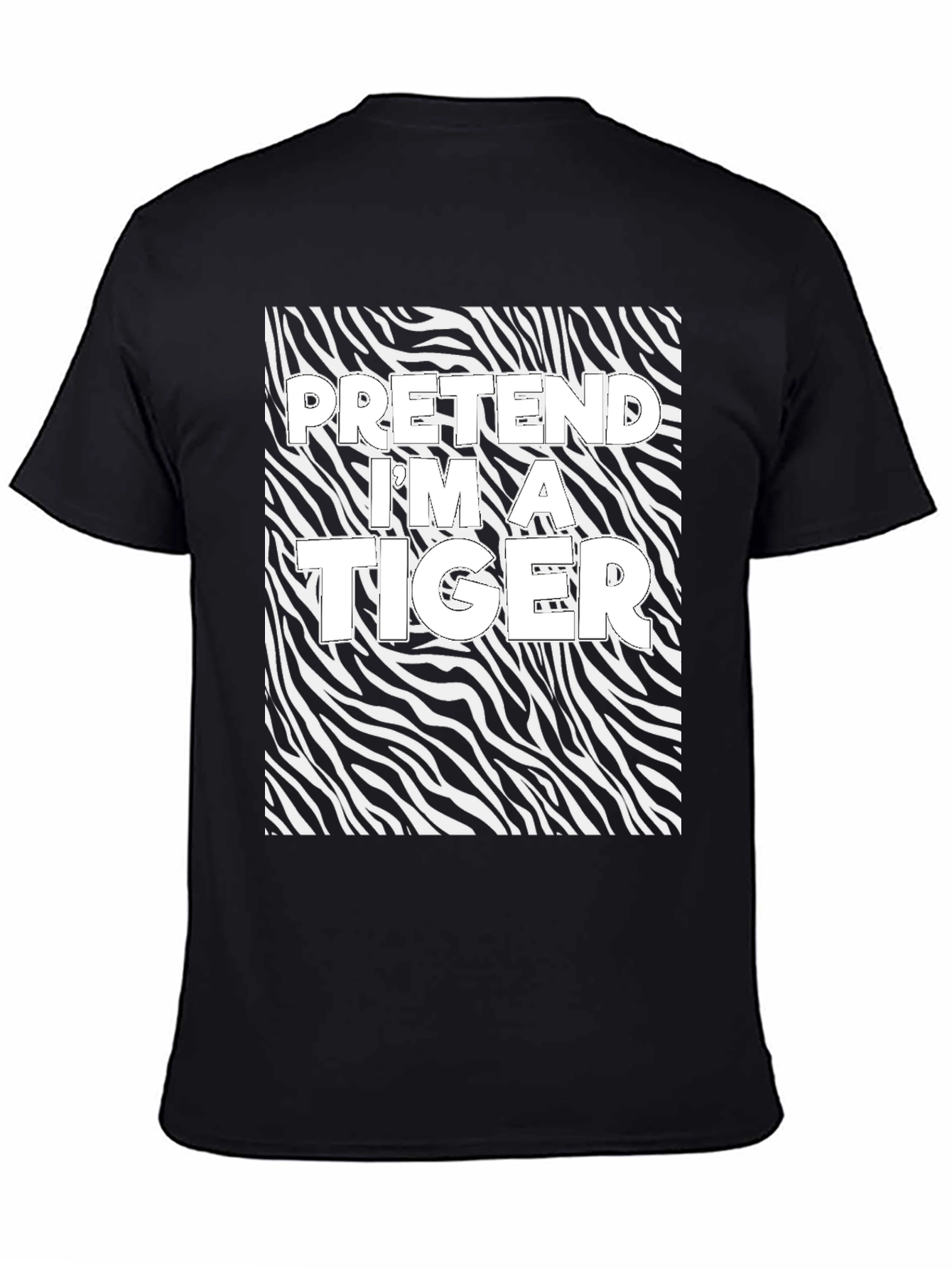Pretend Im a Tiger Graphic Tee