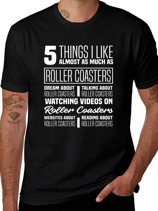 Roller Coaster Lover T-Shirt: 5 Things I Like