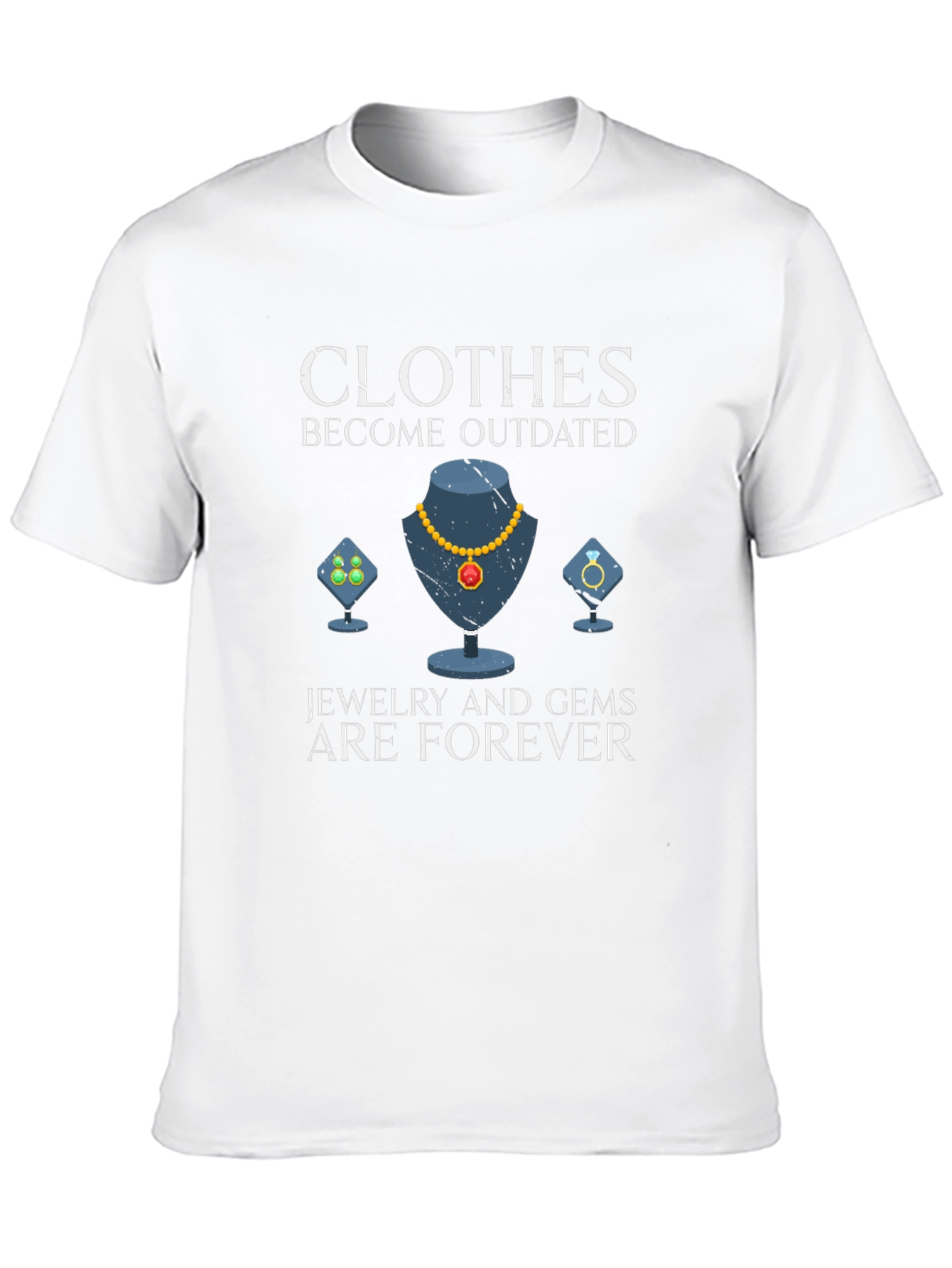 Jewelry and Gems Forever T-Shirt