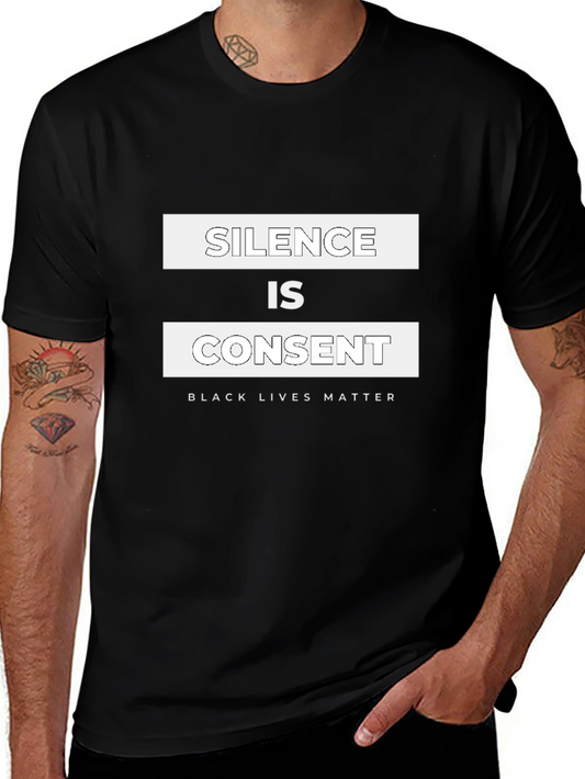 Silence is Consent Black Lives Matter T-Shirt