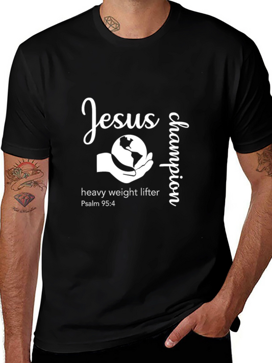 Jesus Champion Graphic Tee - Heavy Weight Lifter Psalm 95:4