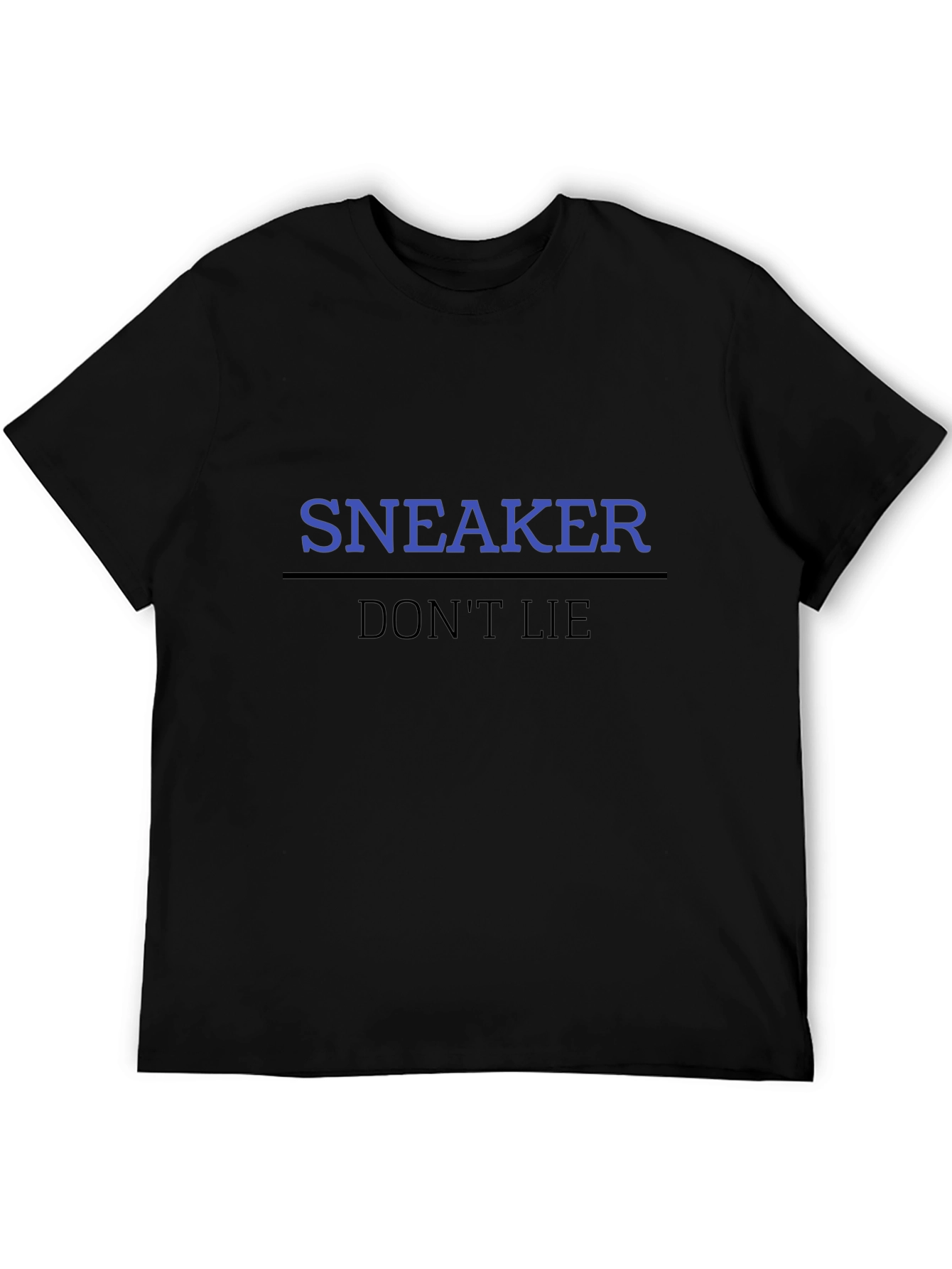 Sneaker Dont Lie Black T-Shirt
