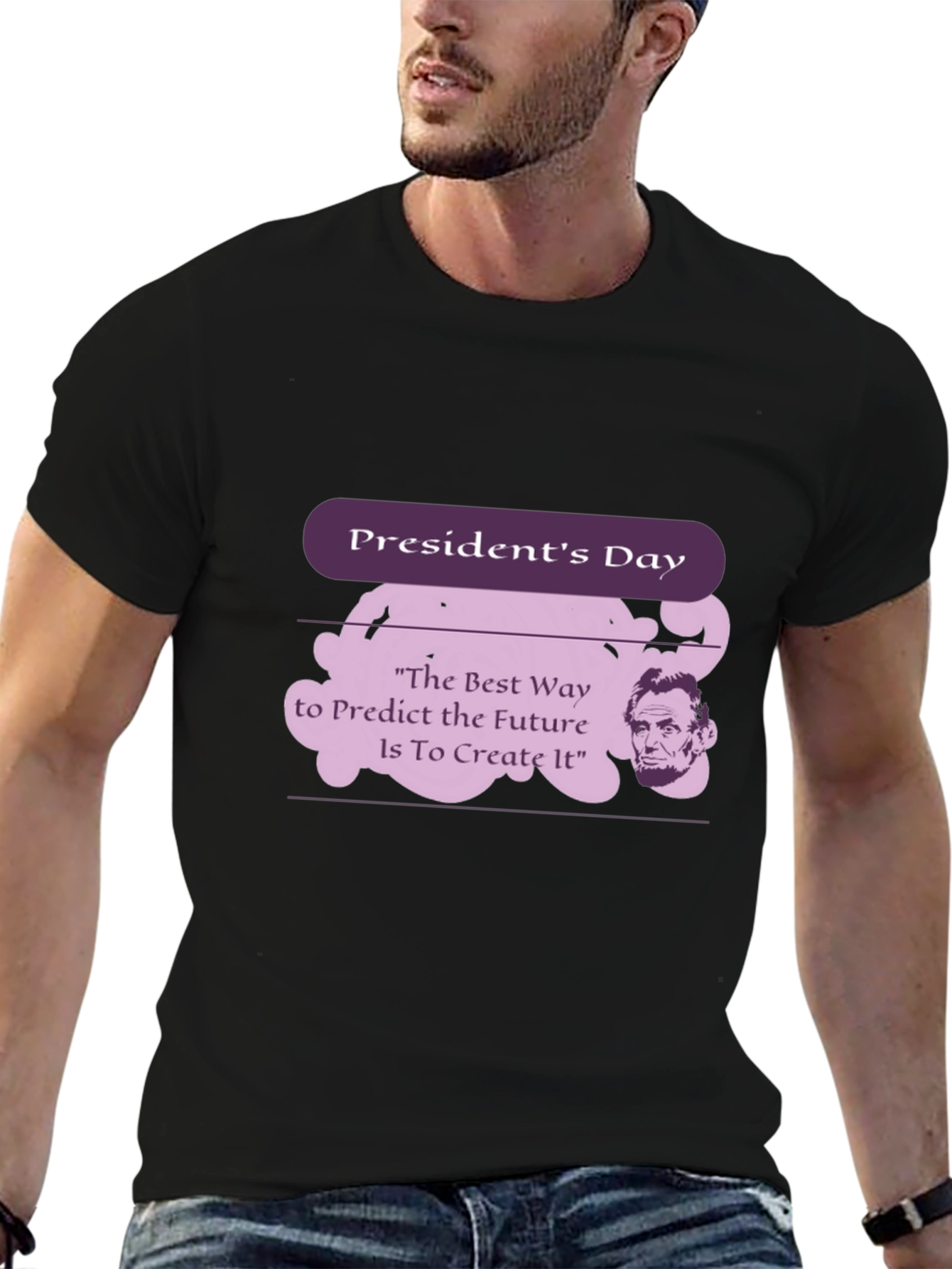 Presidents Day Abraham Lincoln Quote T-Shirt