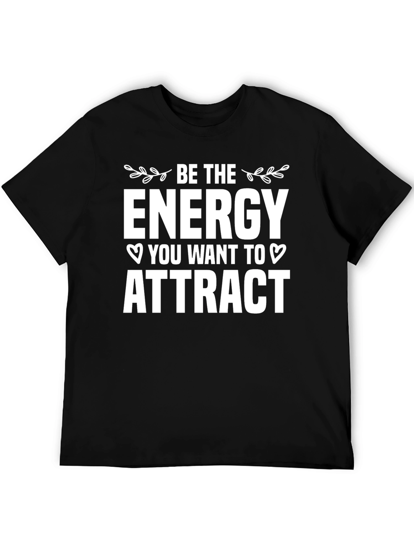 Be The Energy T-Shirt: Motivational Graphic Tee