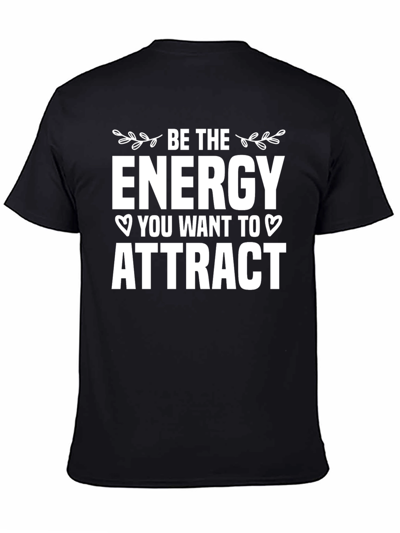Be The Energy T-Shirt: Motivational Graphic Tee
