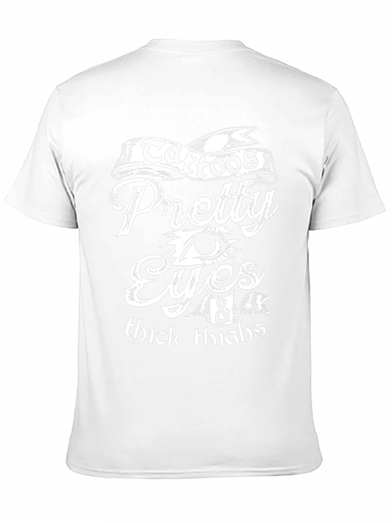Tattoos Pretty Eyes & Thick Thighs Graphic T-Shirt