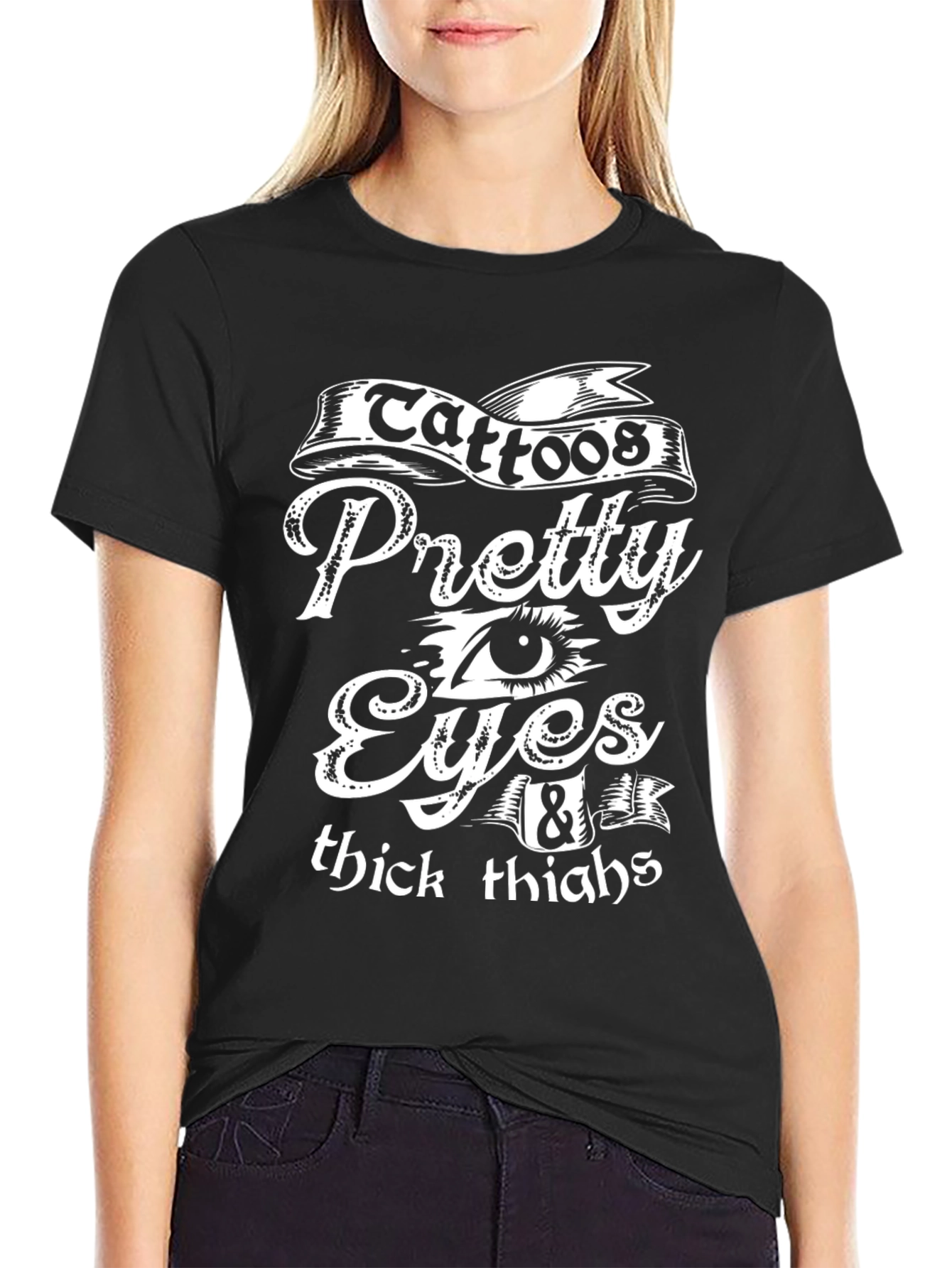 Tattoos Pretty Eyes & Thick Thighs Graphic T-Shirt