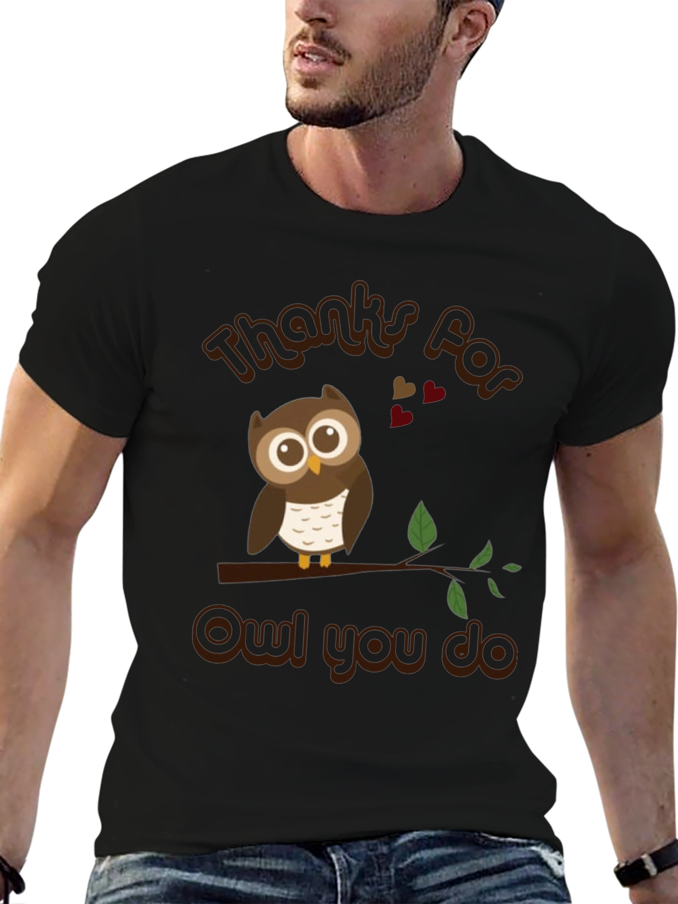 Thanks For Owl You Do T-Shirt
