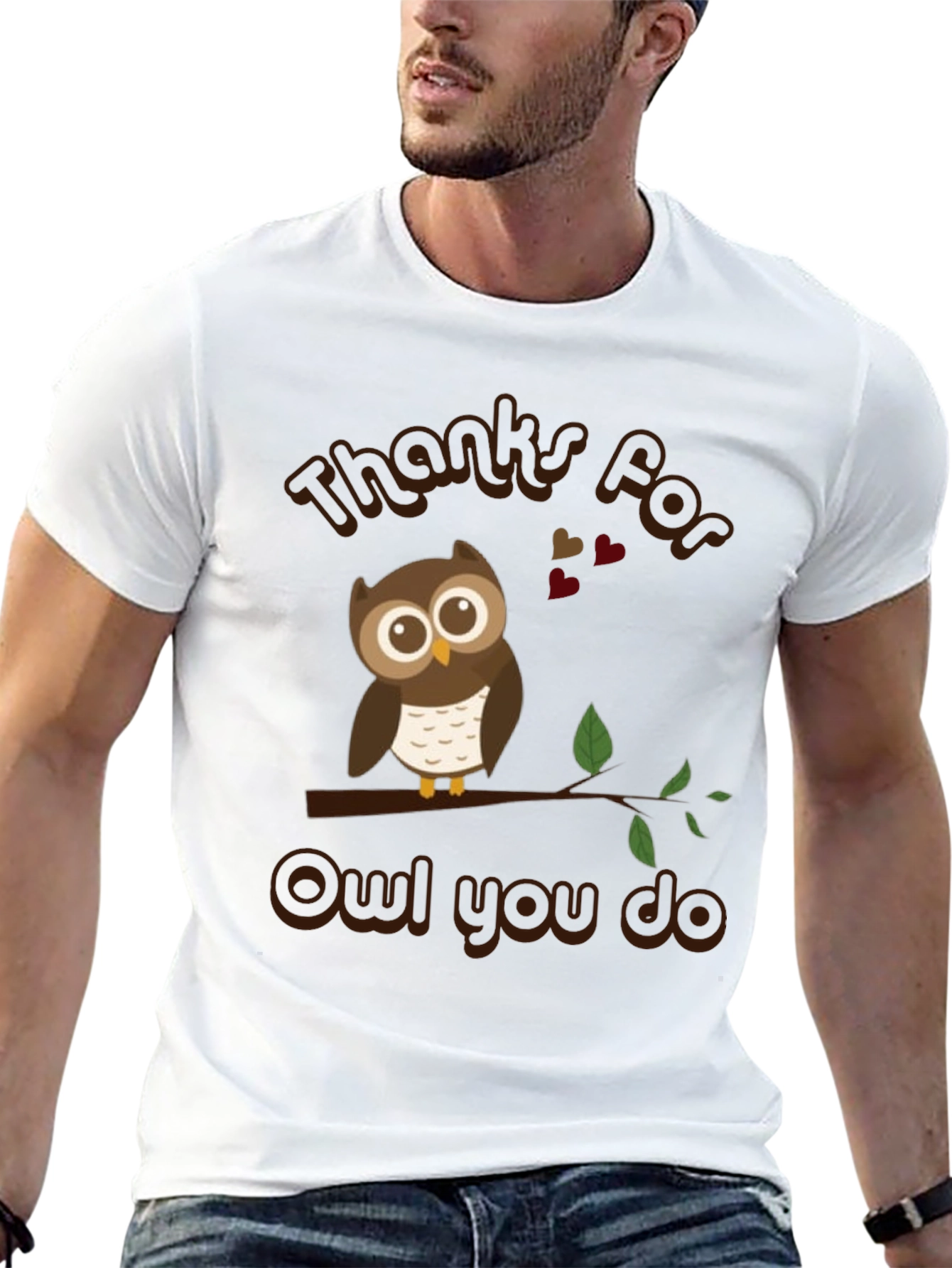 Thanks For Owl You Do T-Shirt