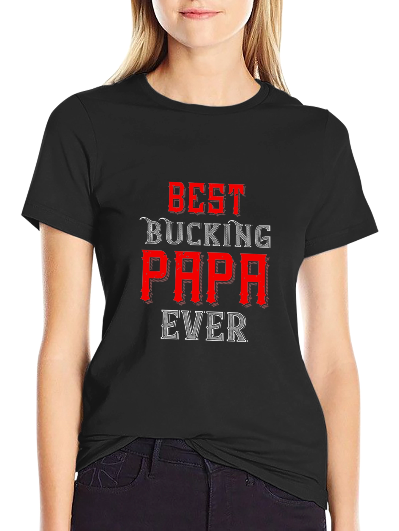 Best Bucking Papa Ever T-Shirt - Dad Gift