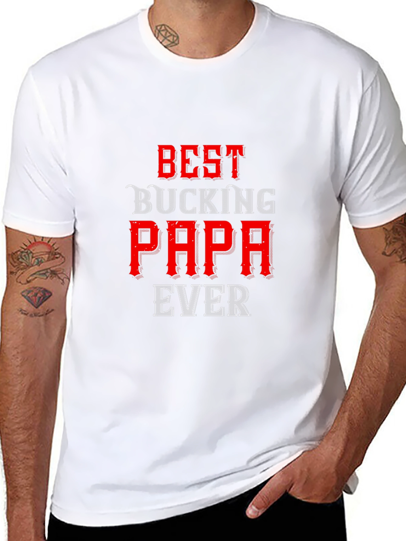 Best Bucking Papa Ever T-Shirt - Dad Gift