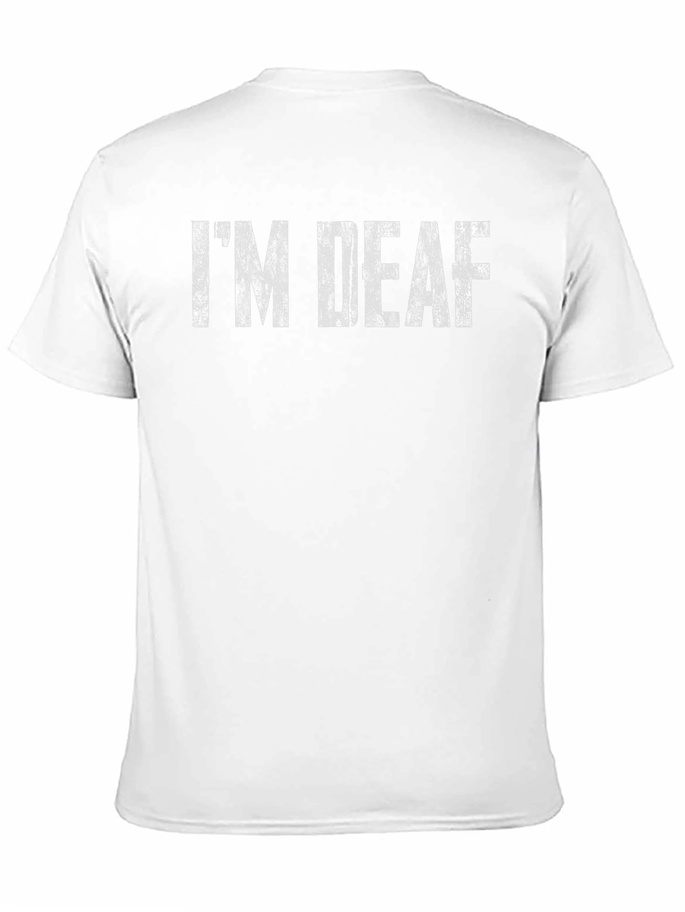 Im Deaf Graphic T-Shirt