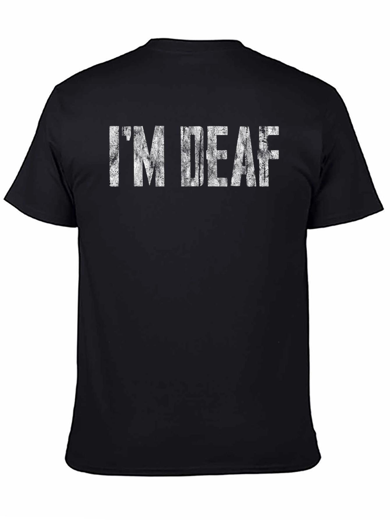 Im Deaf Graphic T-Shirt