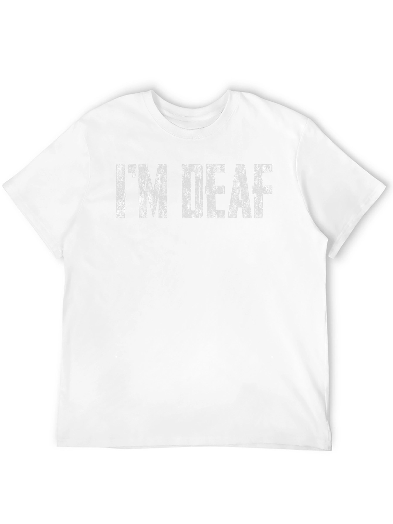 Im Deaf Graphic T-Shirt