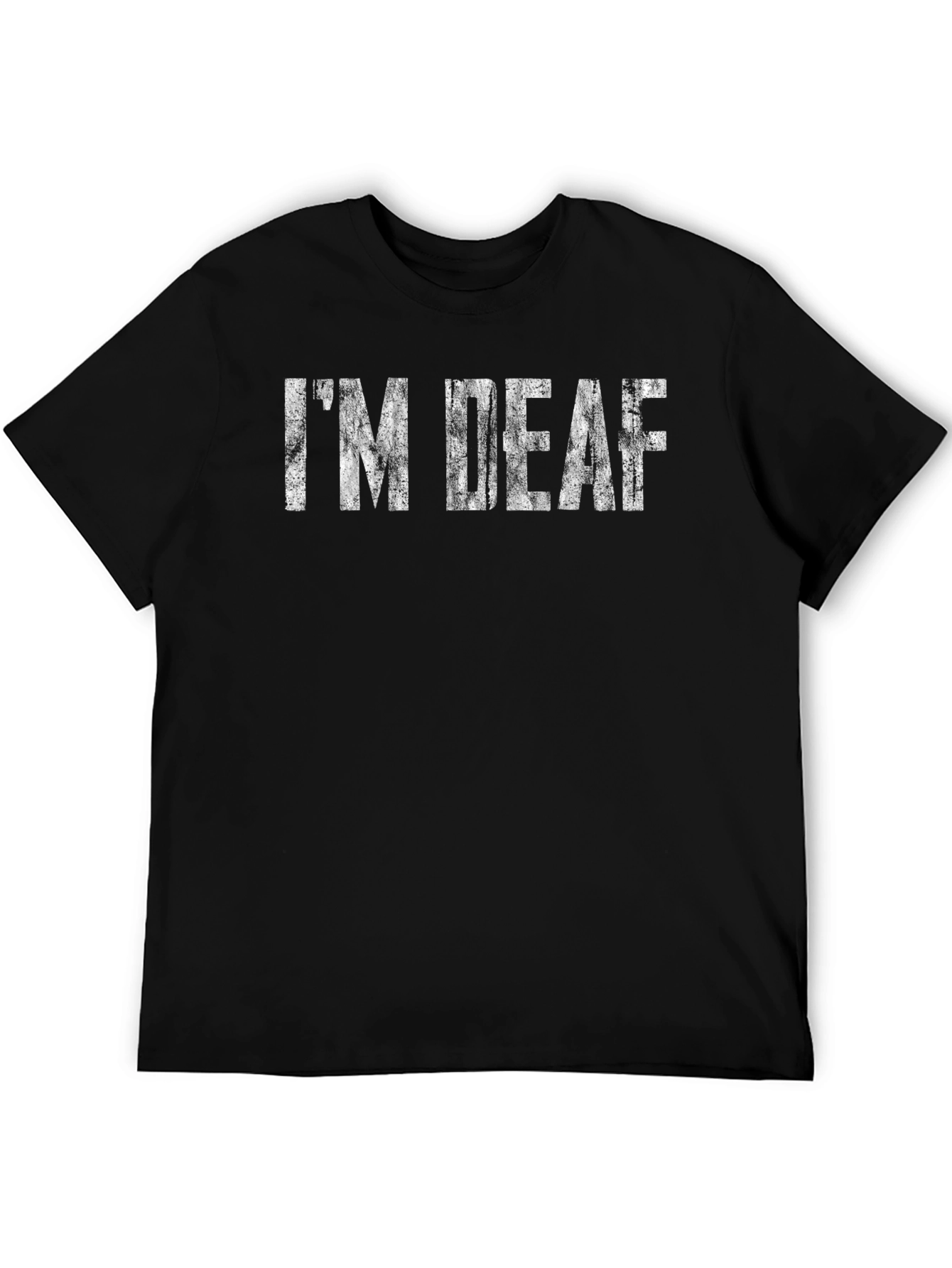 Im Deaf Graphic T-Shirt