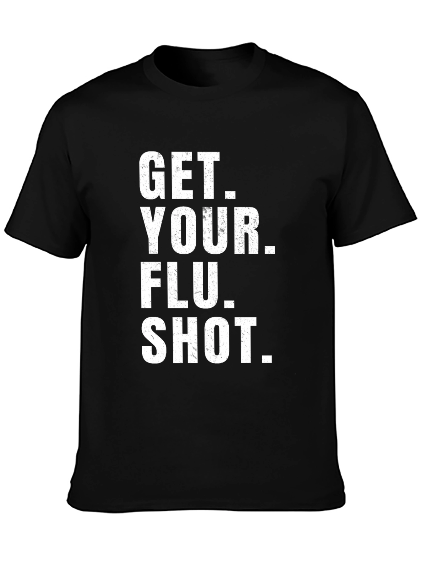 Get Your Flu Shot T-Shirt - Black Cotton Tee