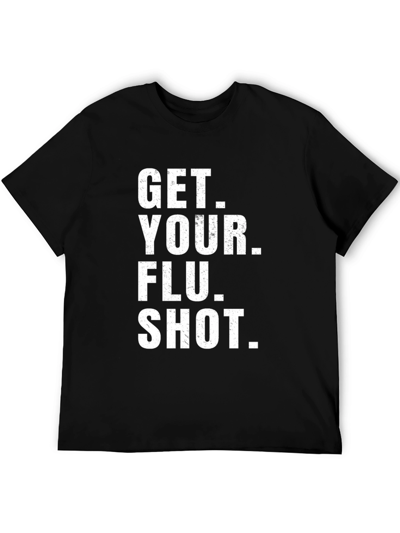 Get Your Flu Shot T-Shirt - Black Cotton Tee