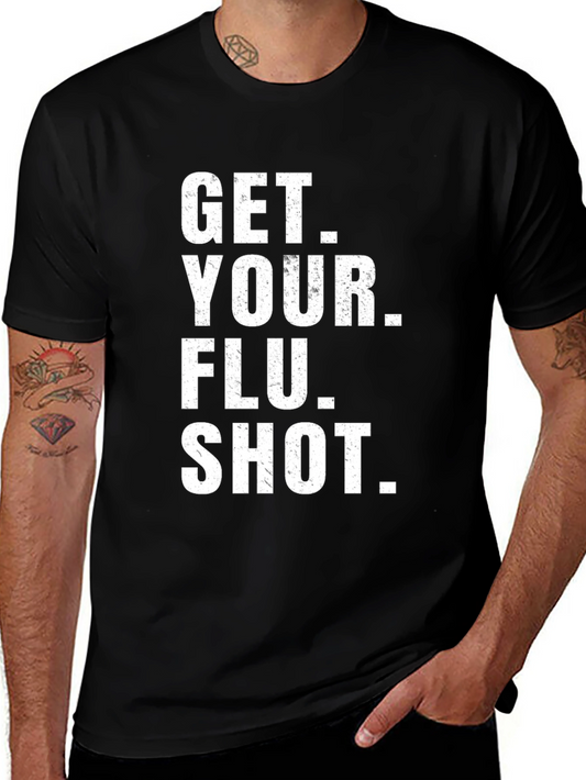 Get Your Flu Shot T-Shirt - Black Cotton Tee